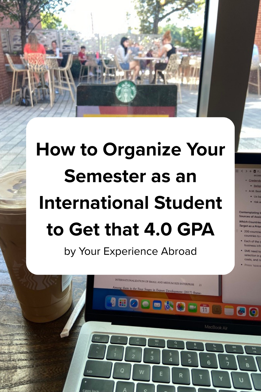 How to Organize Your Semester as an International Student to Get that 4.0 GPA