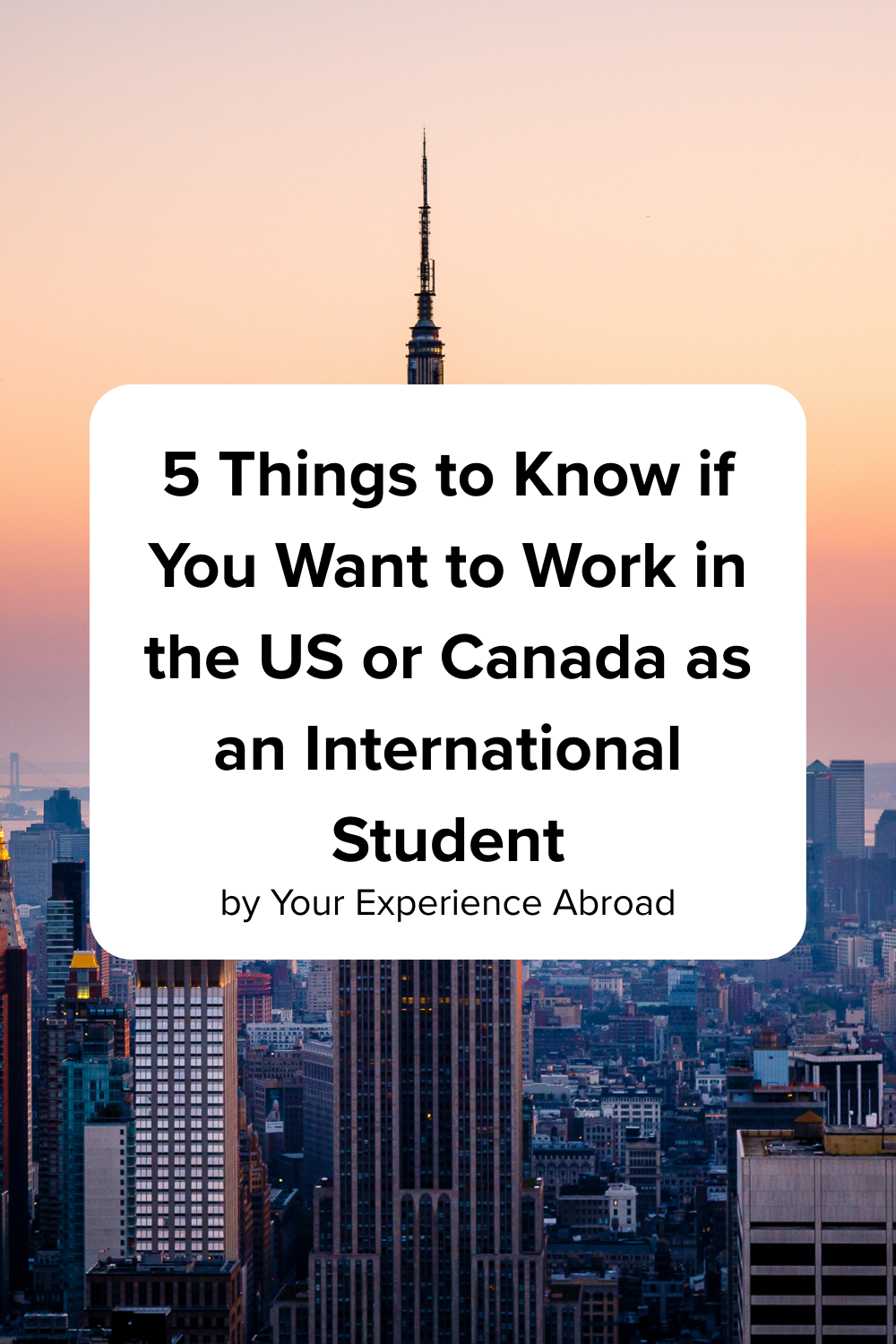 5 Things to Know if You Want to Work in the US or Canada as an International Student