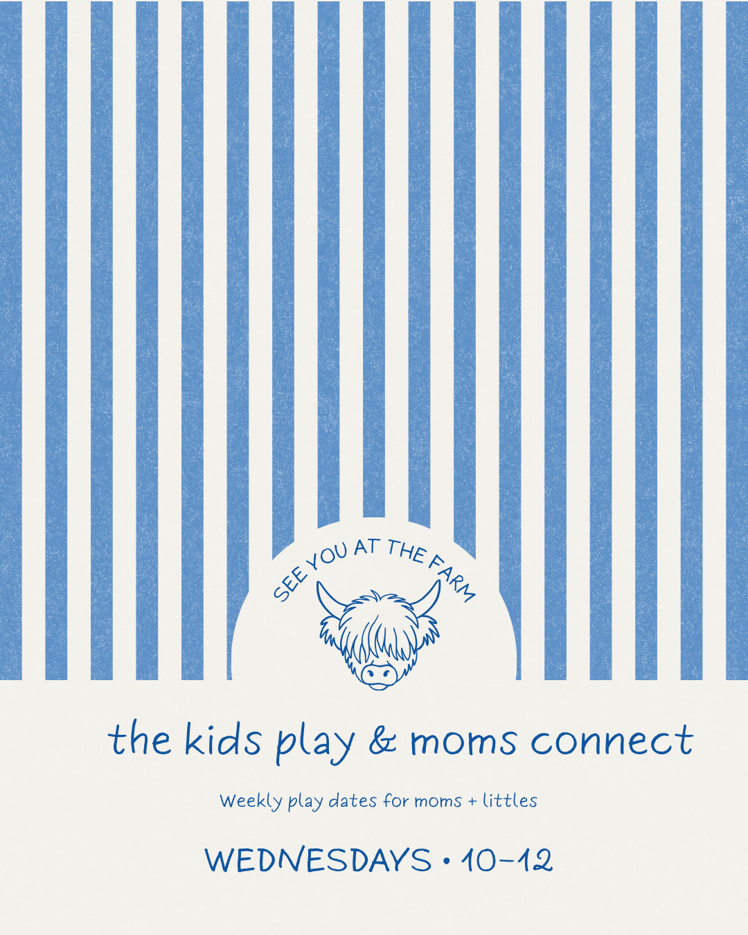 See You at the Farm: Weekly Play Date