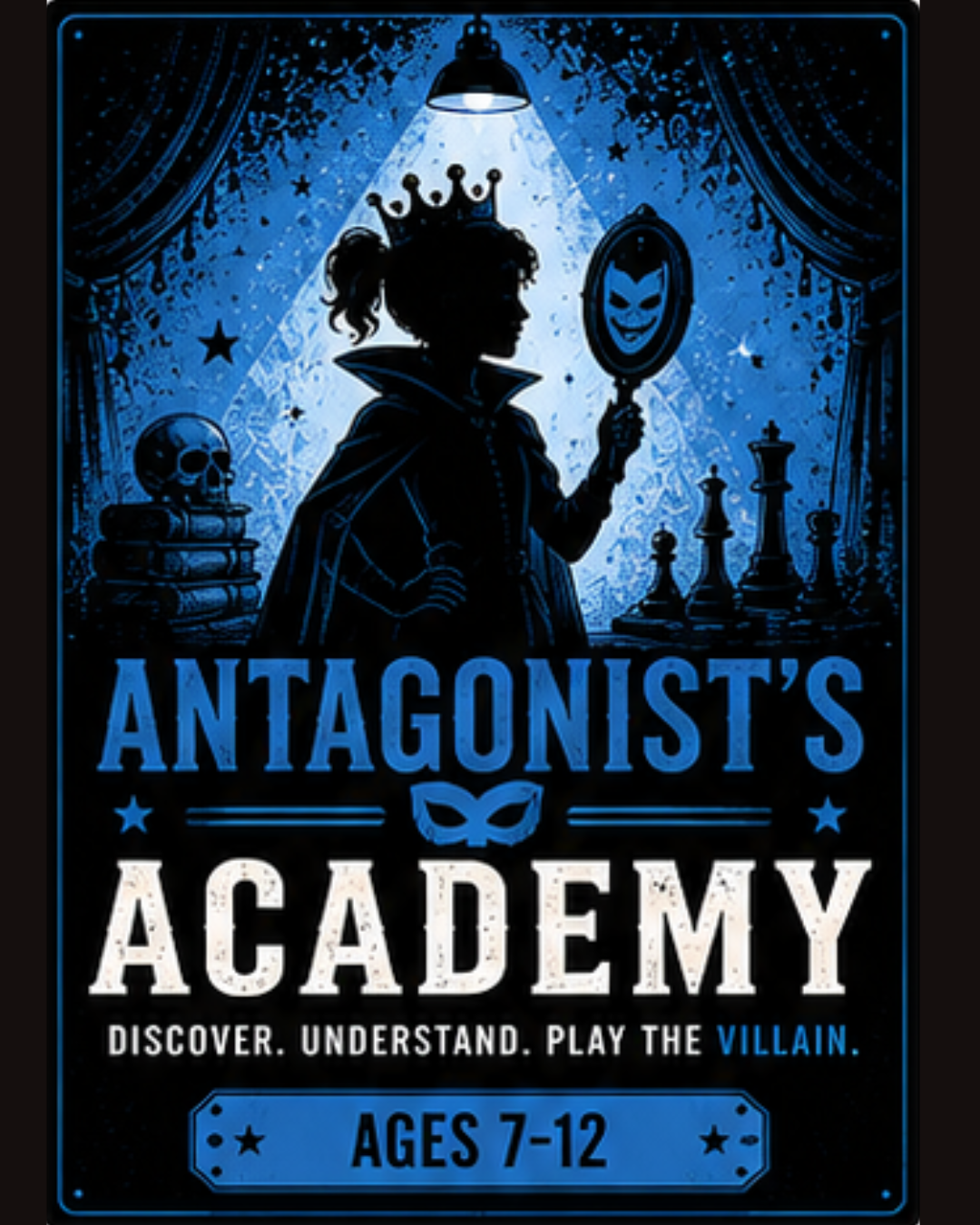 Antagonist's Academy (Ages 7-12)