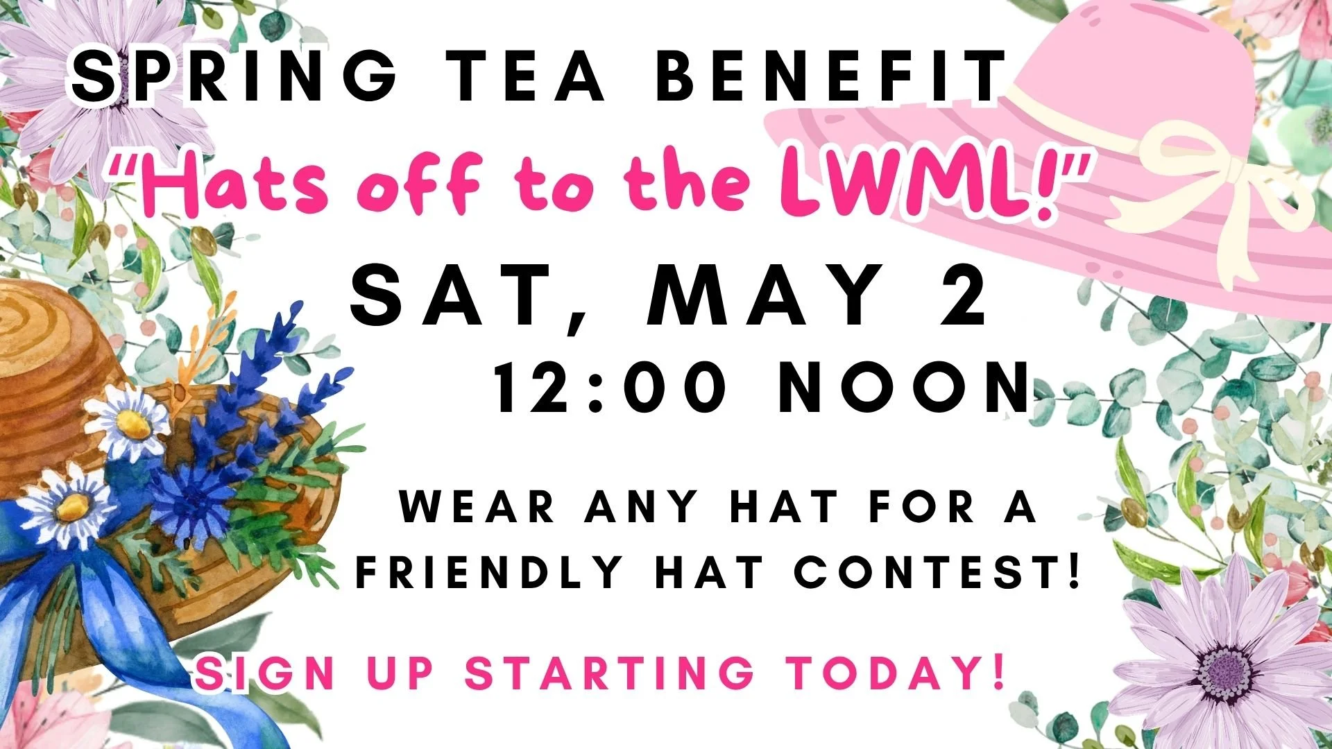 Hats Off To The LWML — May 2nd @ noon