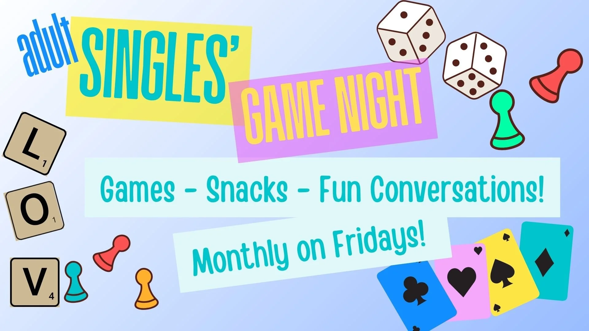 Singles Game Night 8/21 7pm
