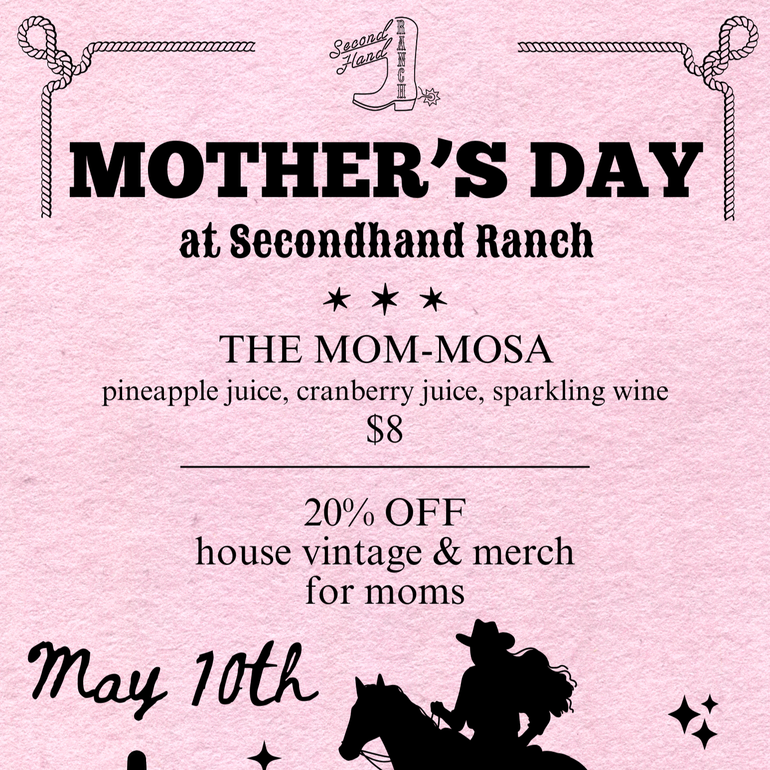 MOTHER’S DAY AT SECONDHAND RANCH