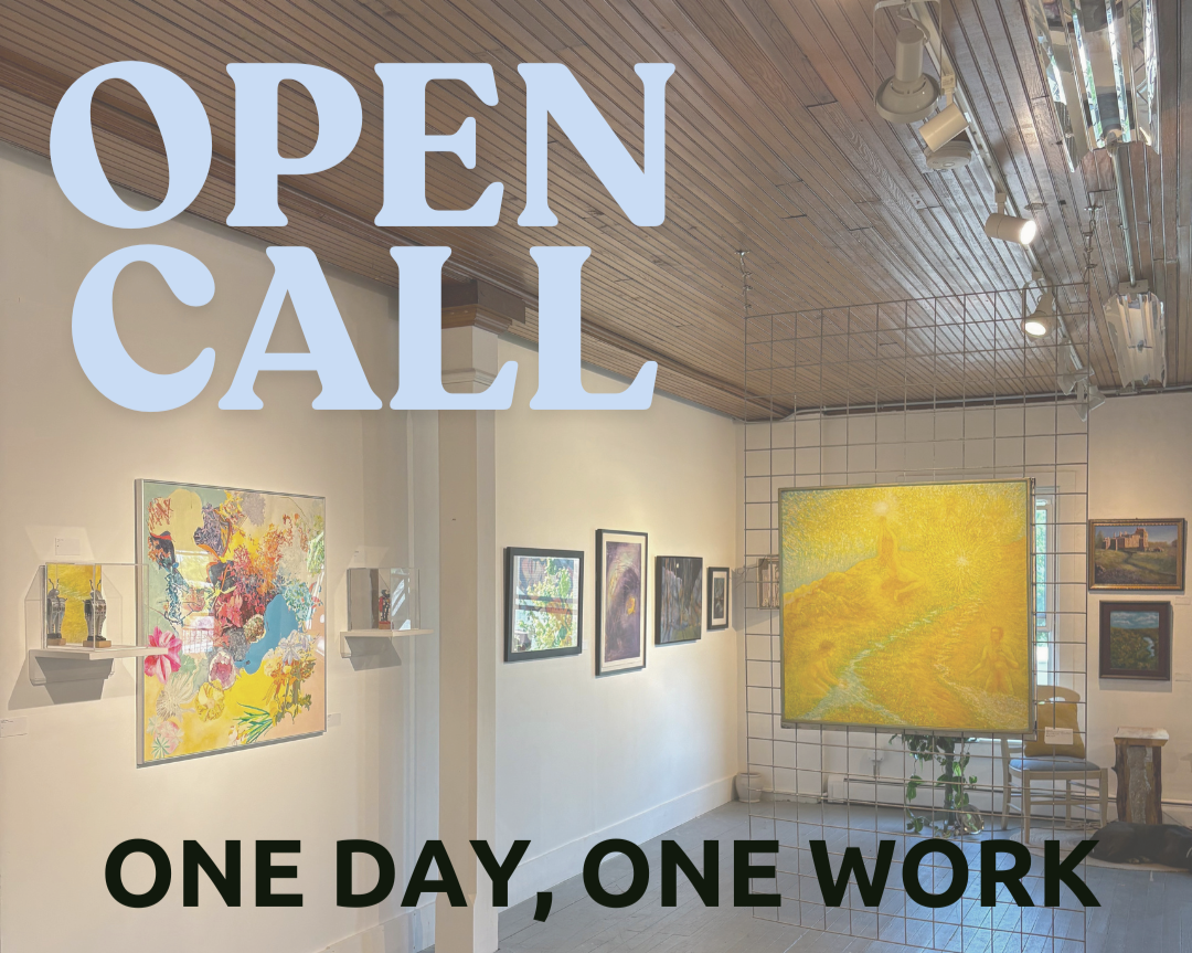 CALL FOR ENTRY: ONE DAY, ONE WORK Annual Juried Exhibition