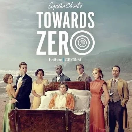 Promotional poster for the TV series 'Towards Zero' based on an Agatha Christie novel, featuring seven characters in vintage clothing around a hospital bed outdoors with a mountain landscape in the background.