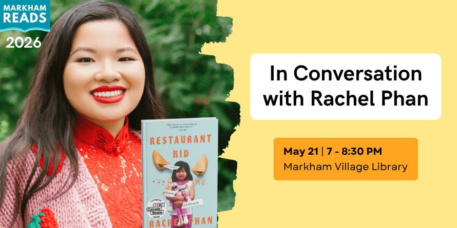 Markham Reads: In Conversation with Rachel Phan