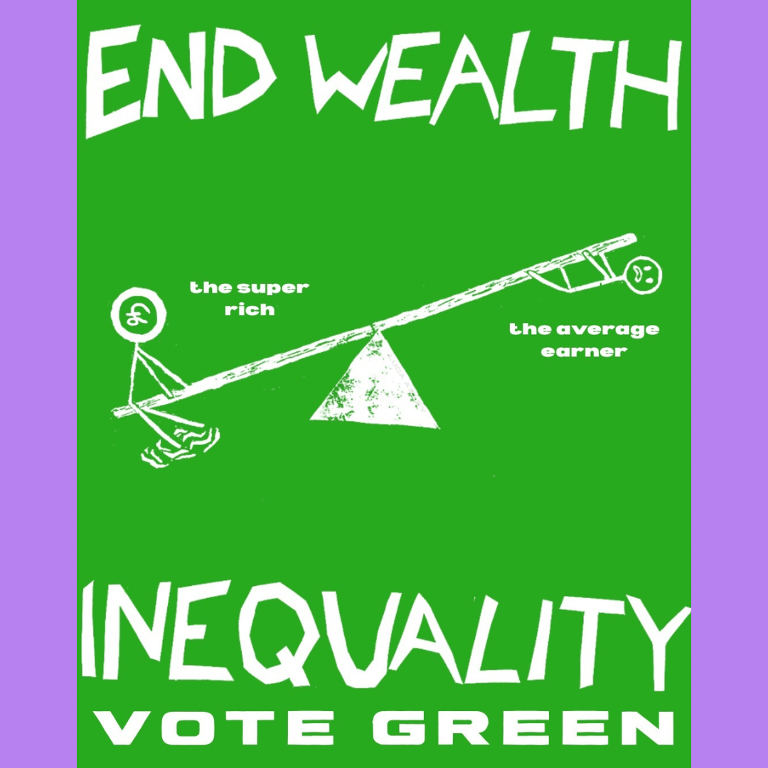 End Wealth Inequality, Vote Green 2
