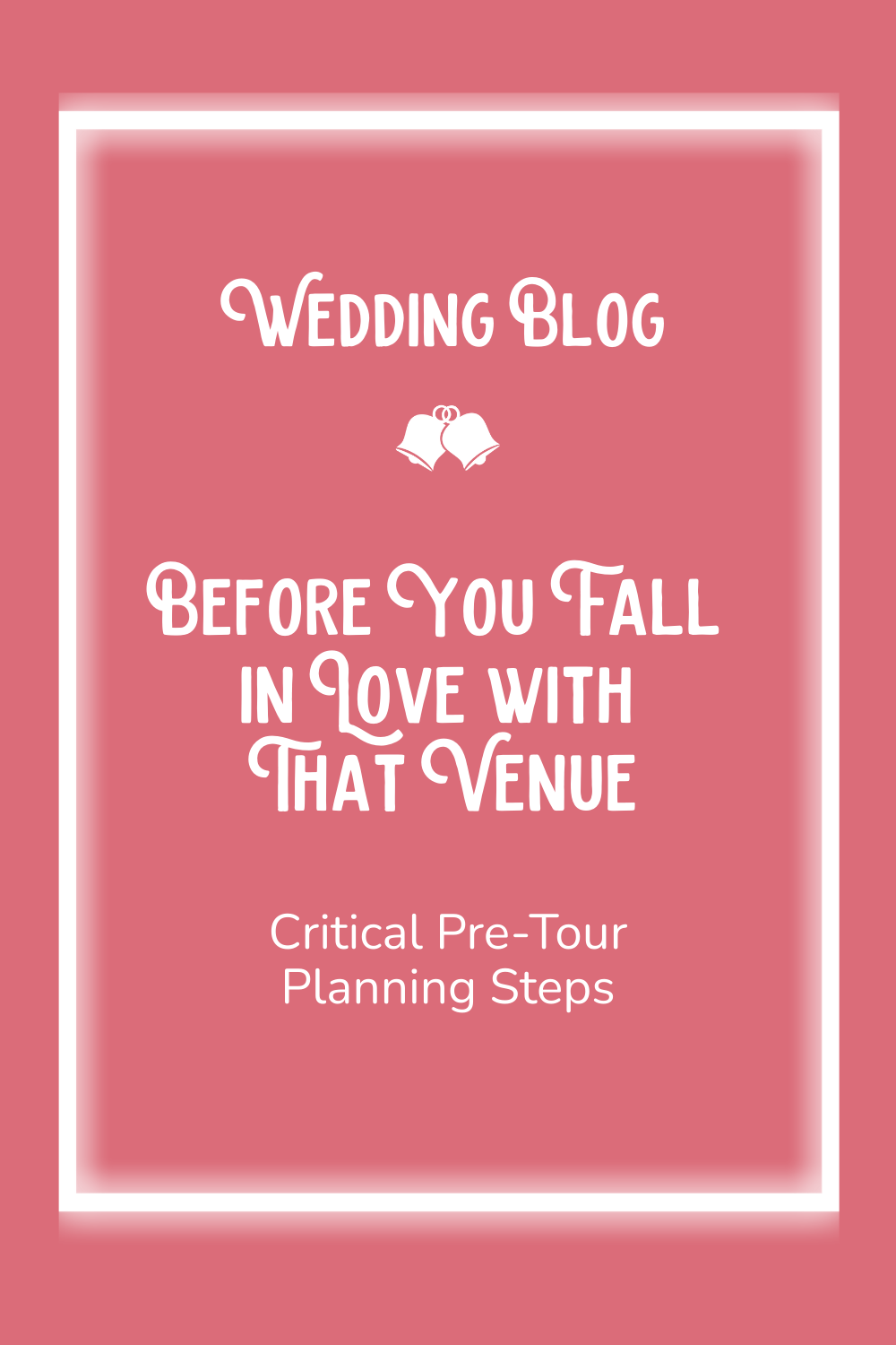 Before You Fall in Love with That Venue: Critical Pre-Tour Planning Steps