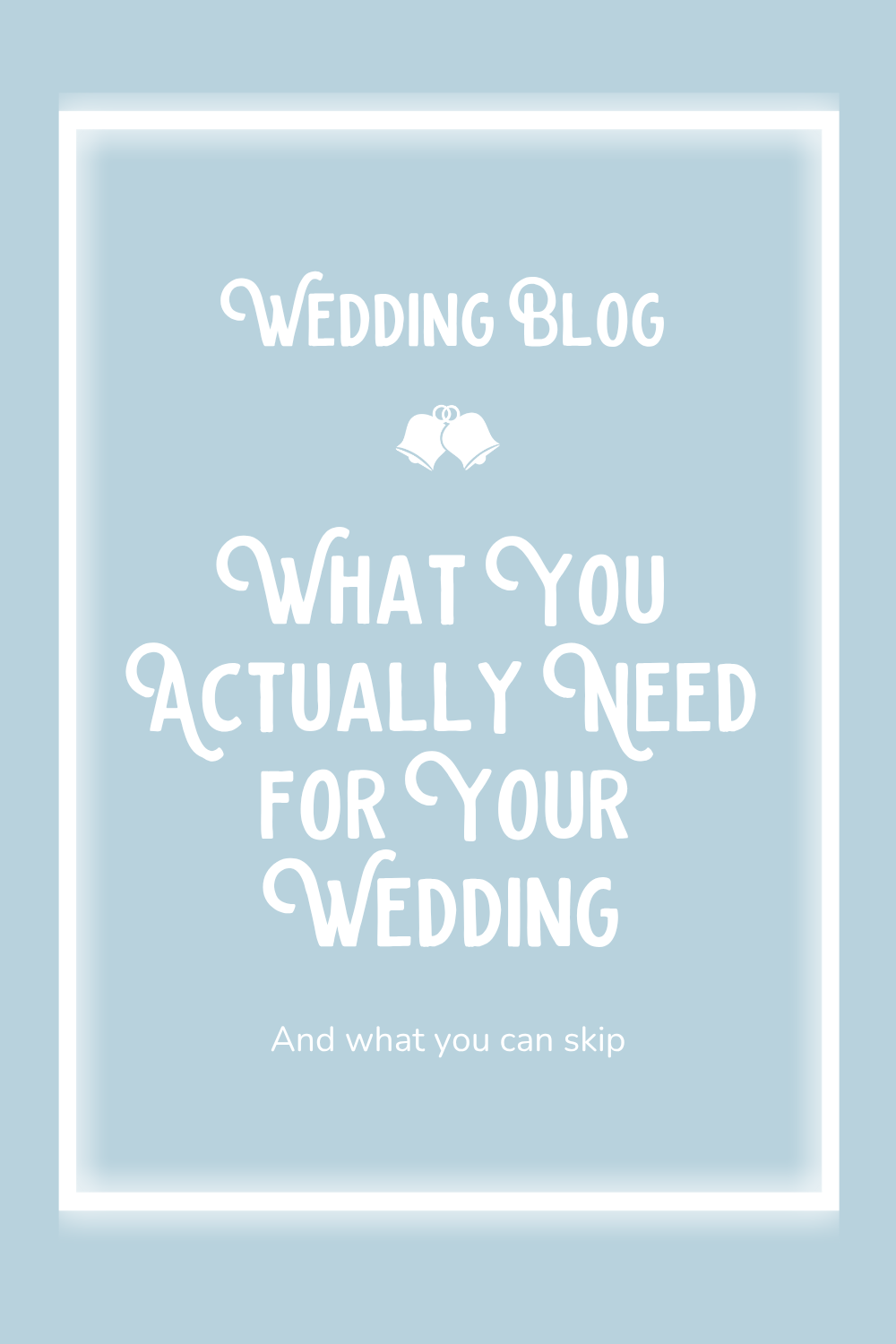 What You Actually Need for Your Wedding