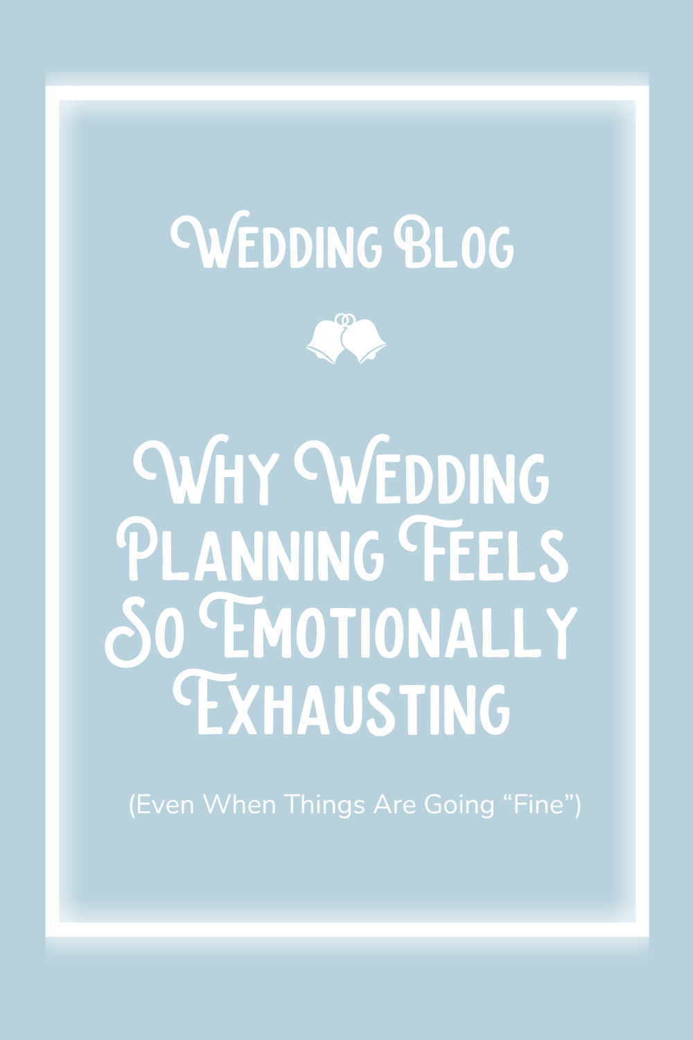 Why Wedding Planning Feels So Emotionally Exhausting