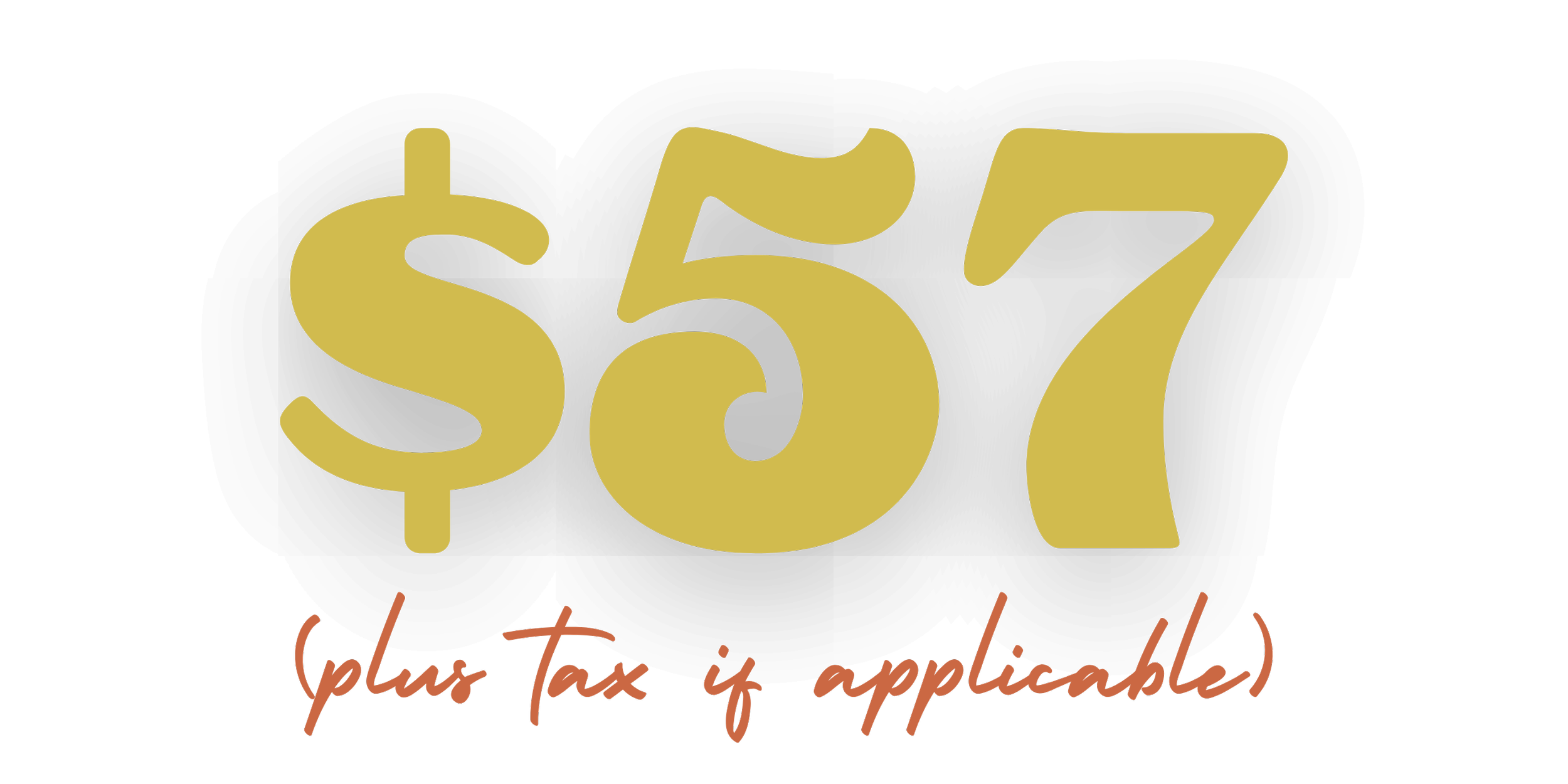 $57 (plus tax if applicable)