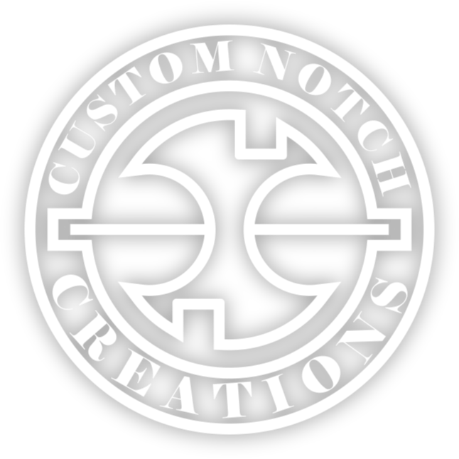 Custom Notch Creations