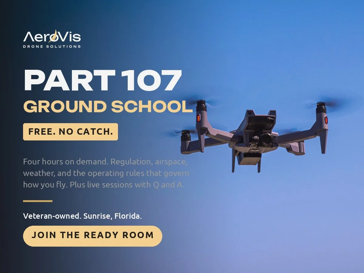 Free Part 107 ground school from AeroVis Drone Solutions, veteran owned in Sunrise Florida. Join the Ready Room.