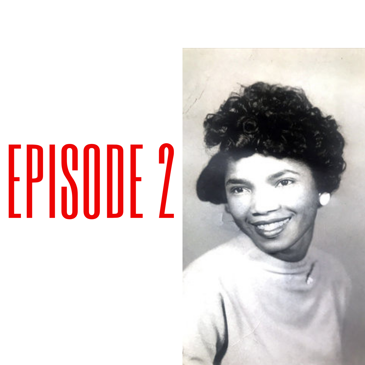 Episode 2: One Story of the Great Migration