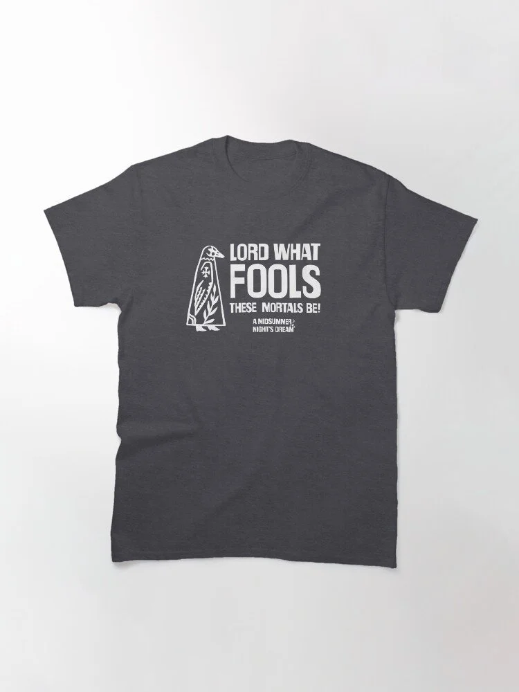 What Fools (light) Classic T-Shirt $29.22