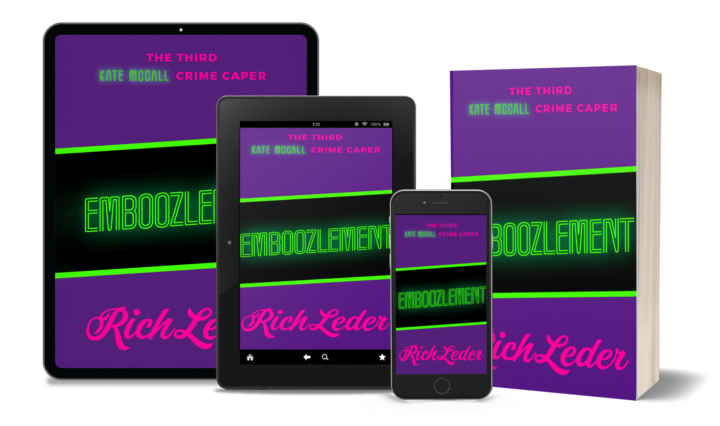 Multiple digital devices and a book displaying a book cover with purple, black, and neon green colors, titled "EmBOOZLEMENT" by Rich Leder. The book is available in paperback and eBook.