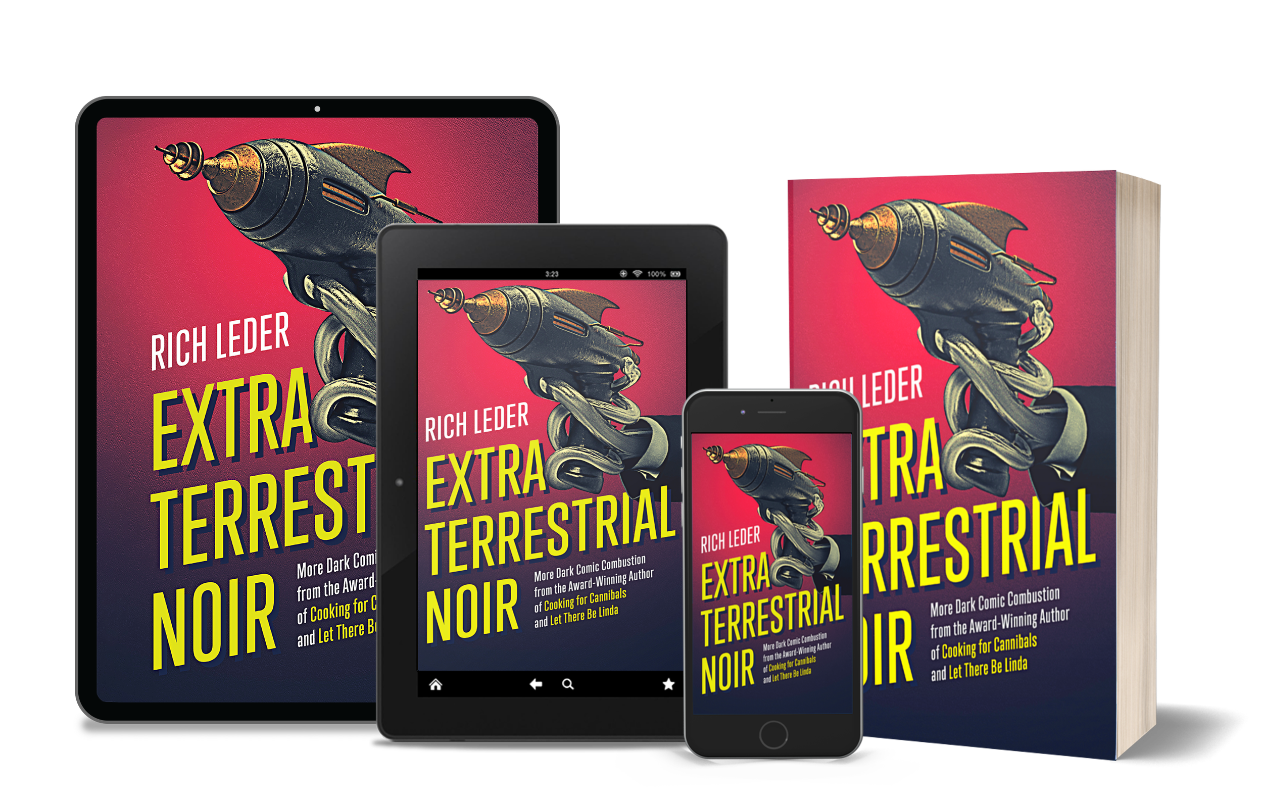 Multiple devices displaying a book cover titled 'Extra Terrestrial Noir' by Rich Leder, featuring a dark comic style illustration of a robot with a drill arm on a red background.