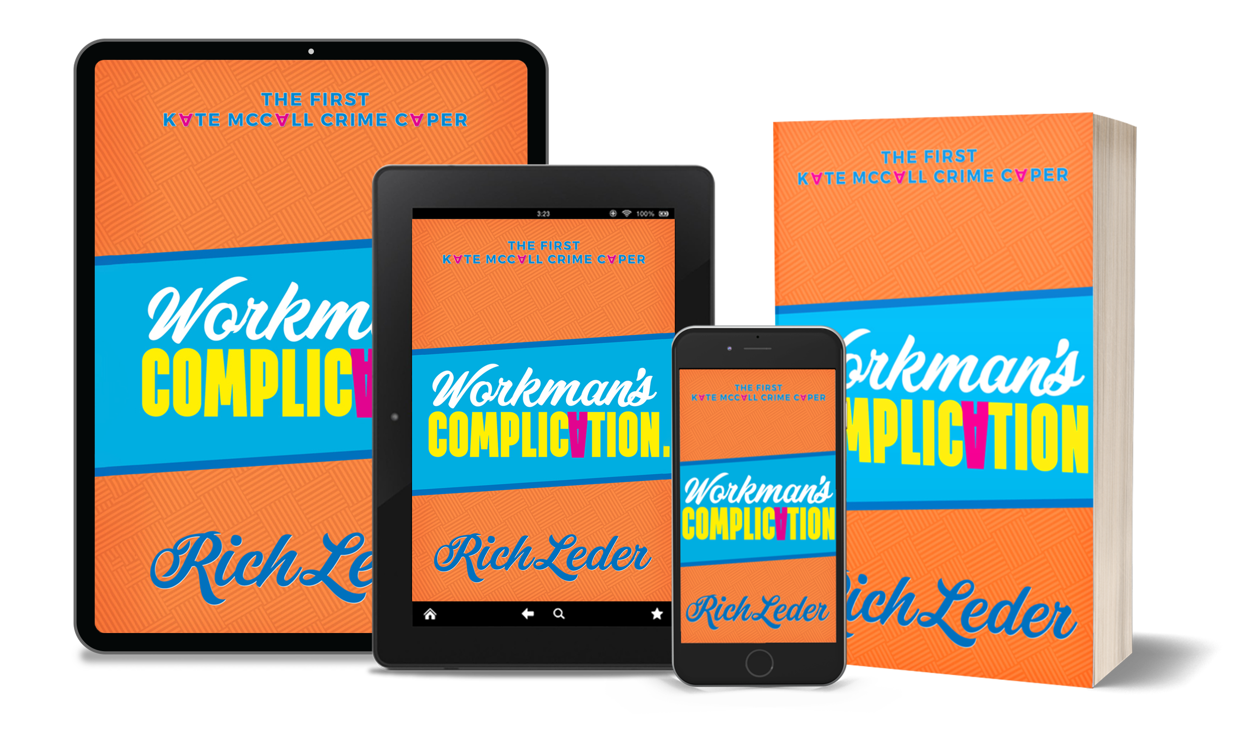 Book cover titled 'Workman's Complicit Vengeance' by Rich Leder displayed on multiple devices and in a printed edition. The book is available in paperback and eBook.