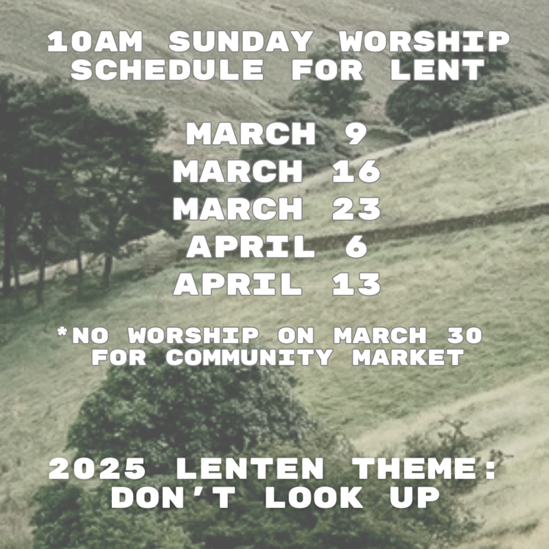 2025 LENTEN FOCUS: Don't Look Up
