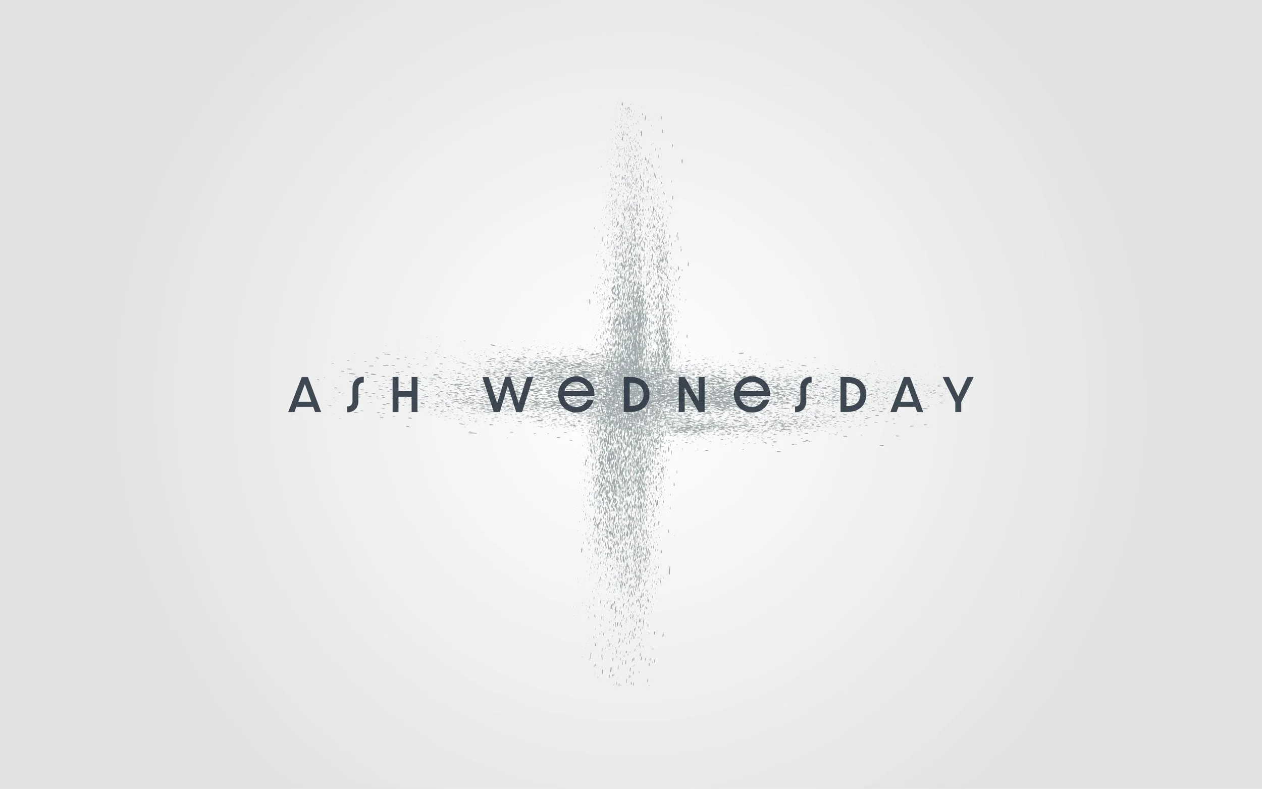 ashes in the sign of a cross with the words, "ash wednesday"