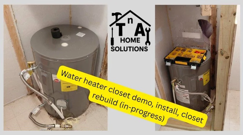 water heater replacement & closet rebuild