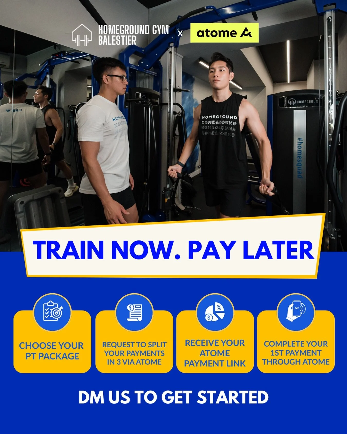 Personal Training just got easier to start. 💪

No need to pay everything upfront.

With Atome, you can now split your Homeground PT package into 3 payments and start working towards your fitness goals with less upfront commitment.

Here&rsquo;s how 