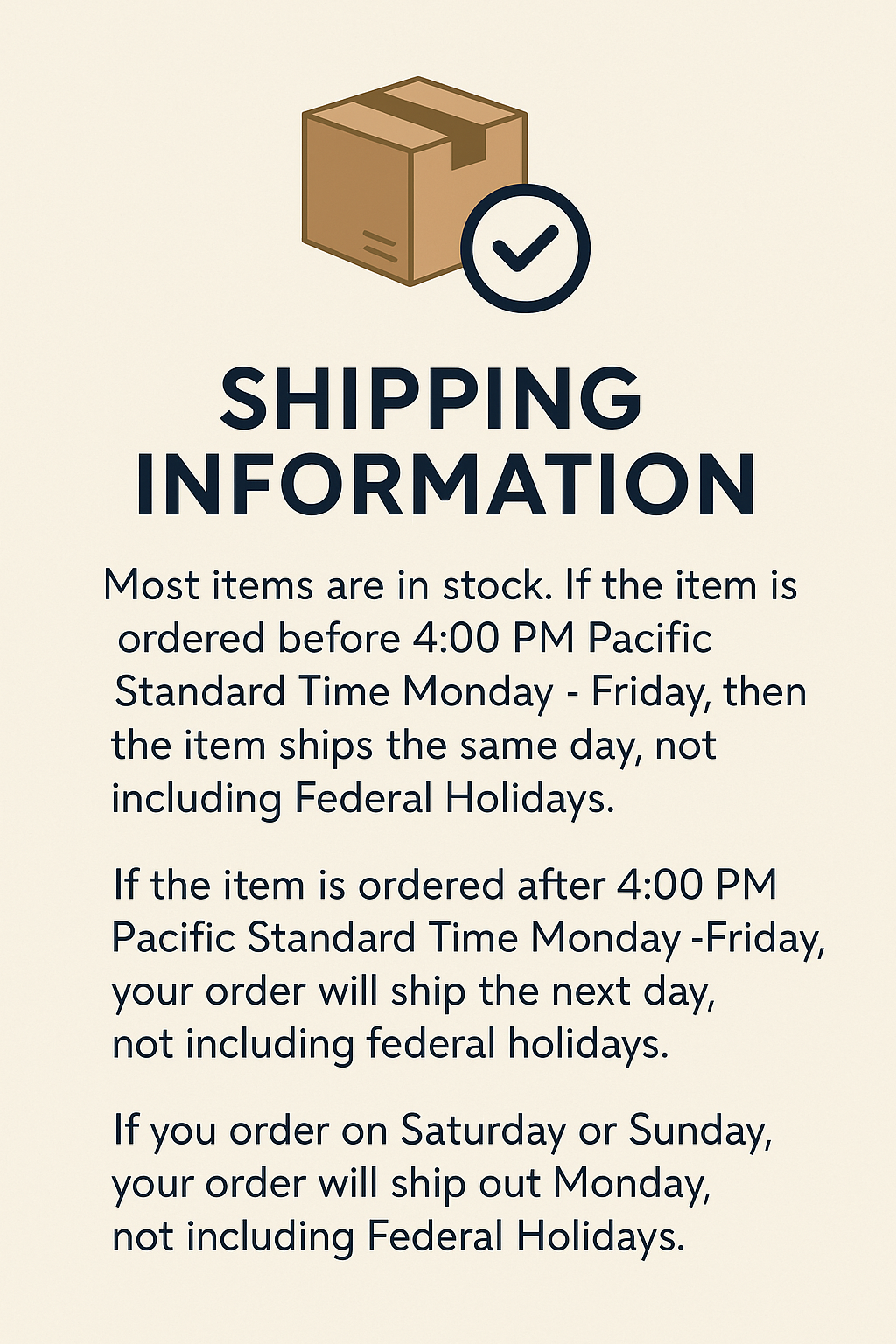 A sign providing shipping information, including order cutoff times and shipping days, with a cardboard box and checkmark icon.