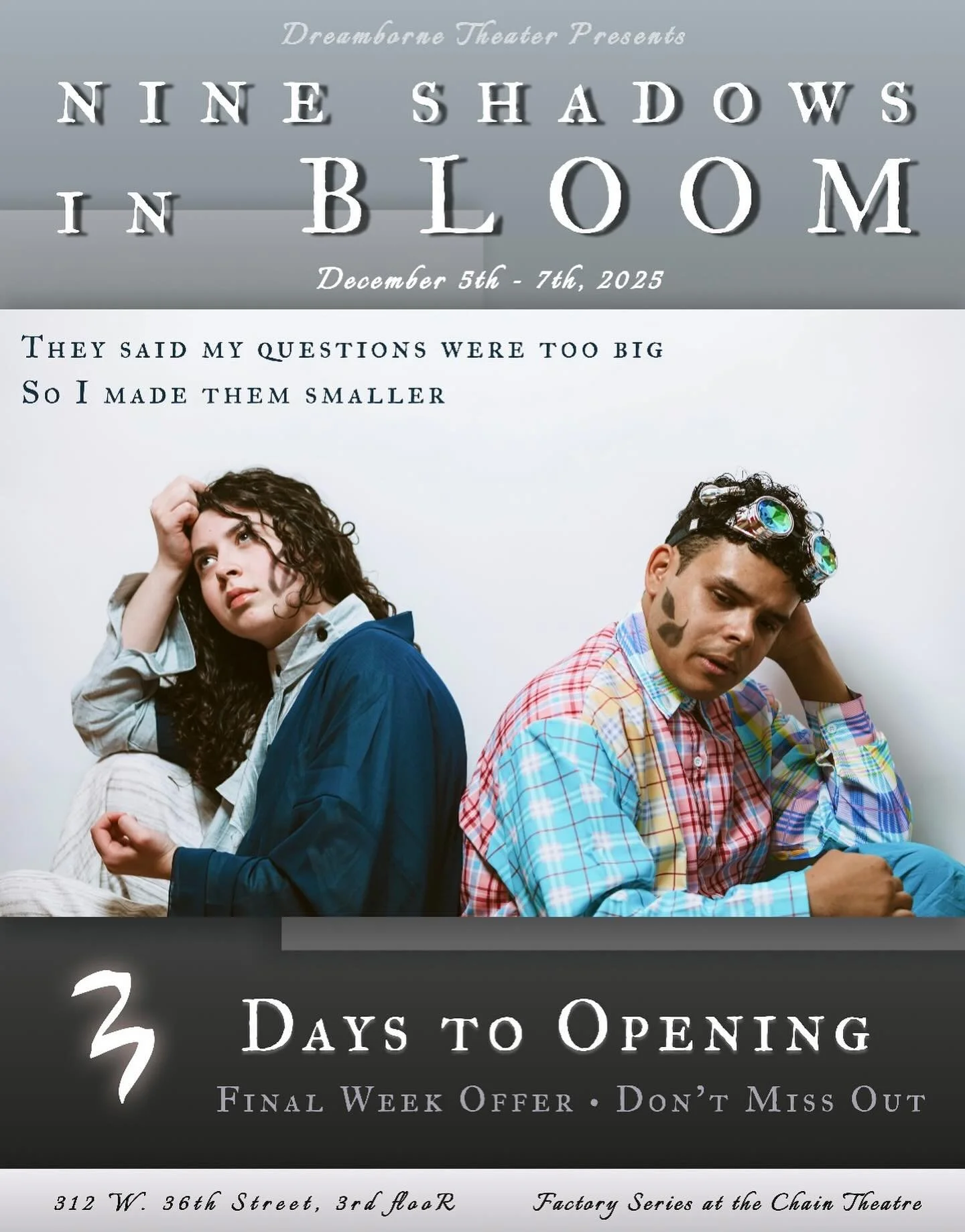 3 Days to Opening 
Final Week Offer &bull; Don&rsquo;t Miss Out

Photographer: Andy Li @iandy_li 
Featuring: Brian Rodriguez Gonzalez, Esme Mitchell

12/5-7 @ Chain Theatre
🎐 Ticket link below and in bio 🎐
https://www.eventbrite.com/e/1826709791159