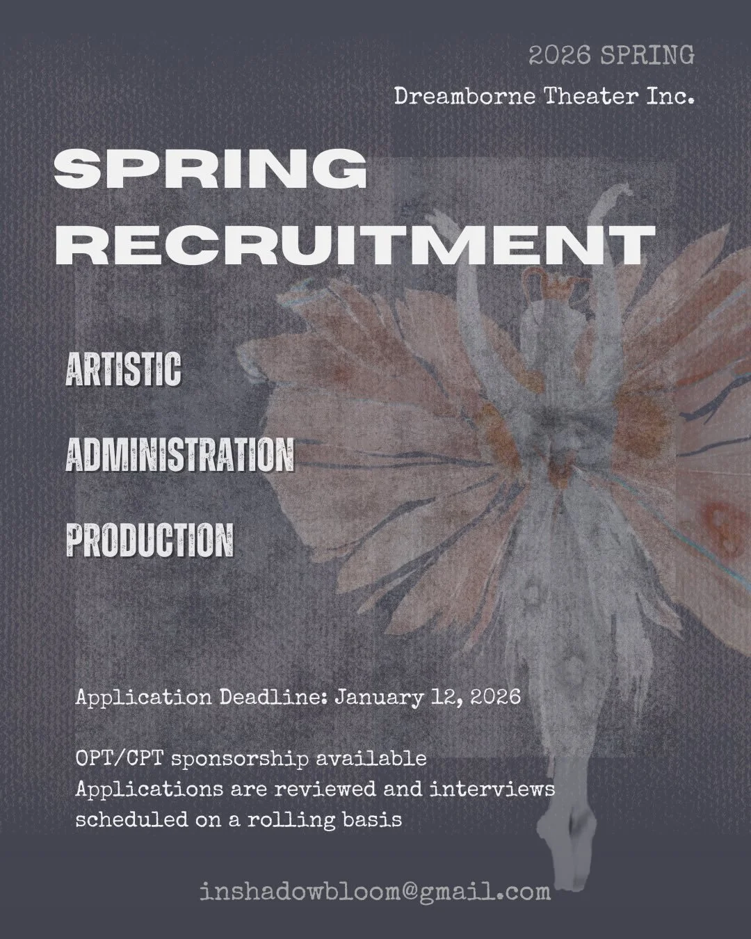Dreamborne Theater | 2026 Spring Recruitment

Dreamborne Theater is recruiting for our 2026 Spring Season.

We are inviting collaborators across
Artistic &middot; Administration &middot; Production divisions to join us in developing new works and com