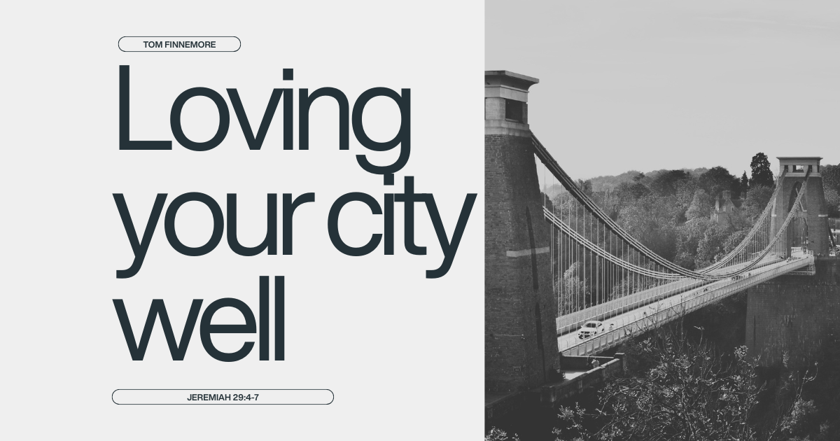 Loving your city well