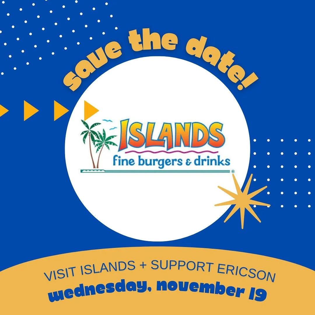 Mark your calendars: Wednesday, November 19 is this month&rsquo;s fundraiser at Islands. Ericson will be getting back 20% of the night&rsquo;s proceeds!!

📍 : Islands Restaurant, 10669 Westview Parkway, San Diego, CA 92126
⏰ : Wednesday, Nov 19, 4-1