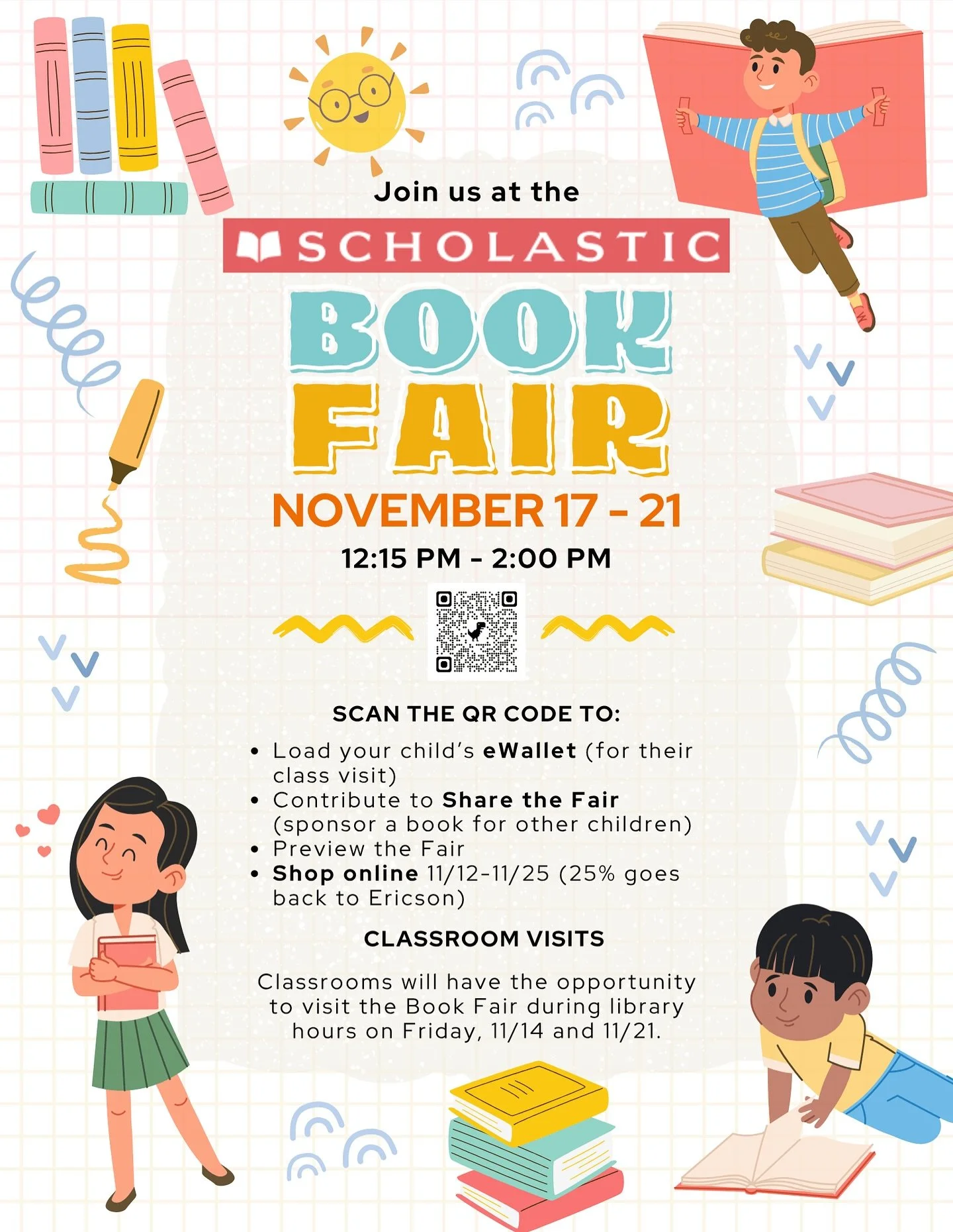 📚The Scholastic Book Fair is here all week!📚

Stop by after school with your students. It&rsquo;s located in between the library and the lunch arbor.

You can set up your student&rsquo;s e-wallet or contribute to Share the Fair (to assist kids who 