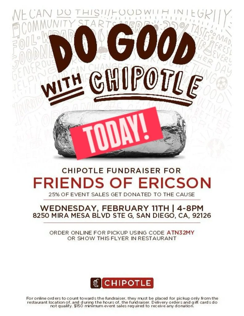 Take a break from cooking TODAY, Wednesday, February 11!Pick up dinner from Chipotle and support our school &mdash; 25% of proceeds will go directly to Ericson!

Spirit Night - Chipotle, February 11th
Why: Chipotle gives 25% back to our school!
Where
