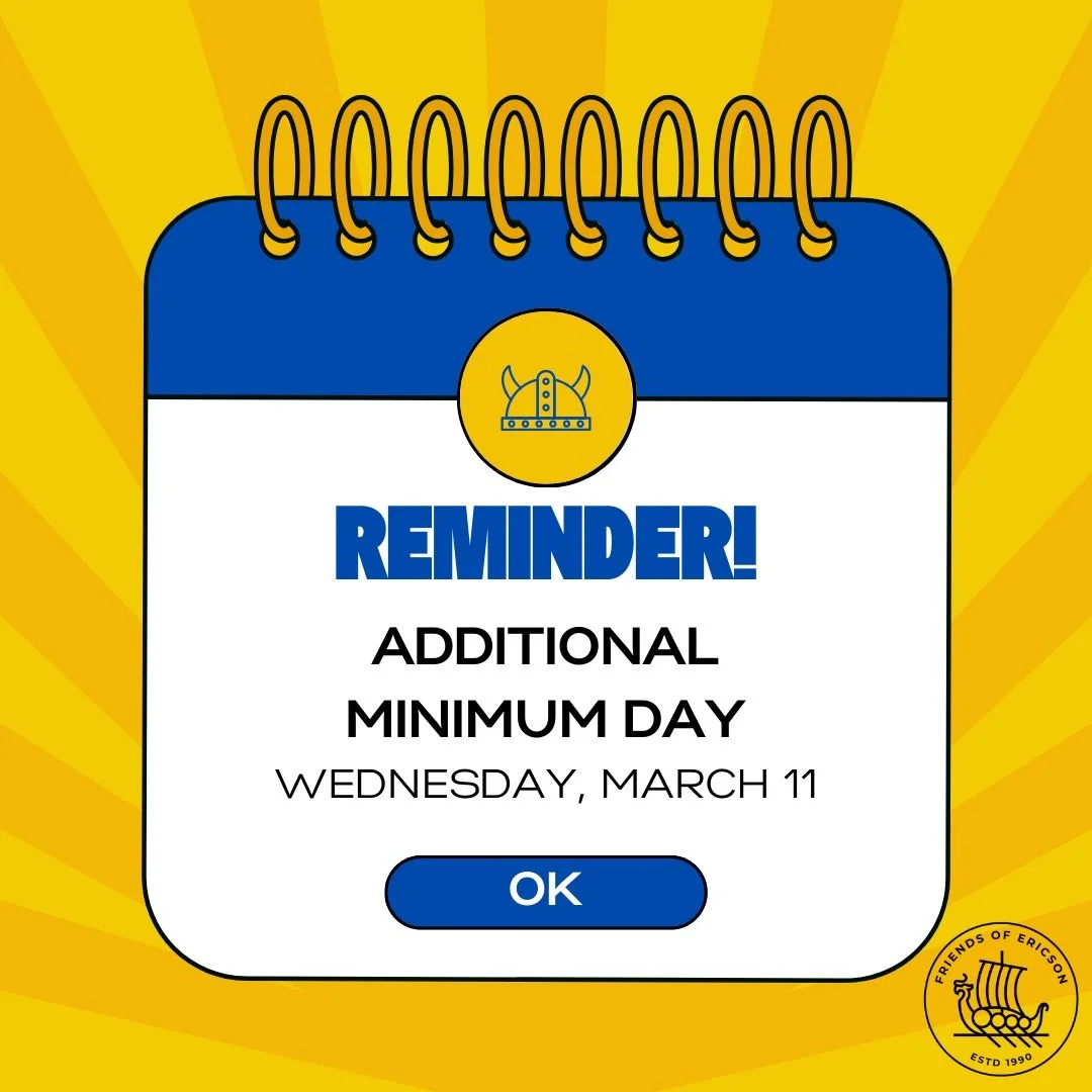 Friendly reminder! Wednesday March 11 is an additional minimum day. Don&rsquo;t forget to arrange for student pickup at 12:15pm.
