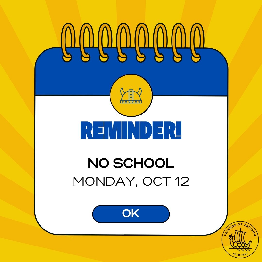 Reminder! This upcoming Monday, October 12 is a non-instructional day and there will be NO SCHOOL. Please arrange for your students accordingly.