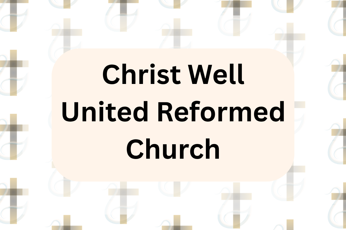 Christ Well United Reformed Church