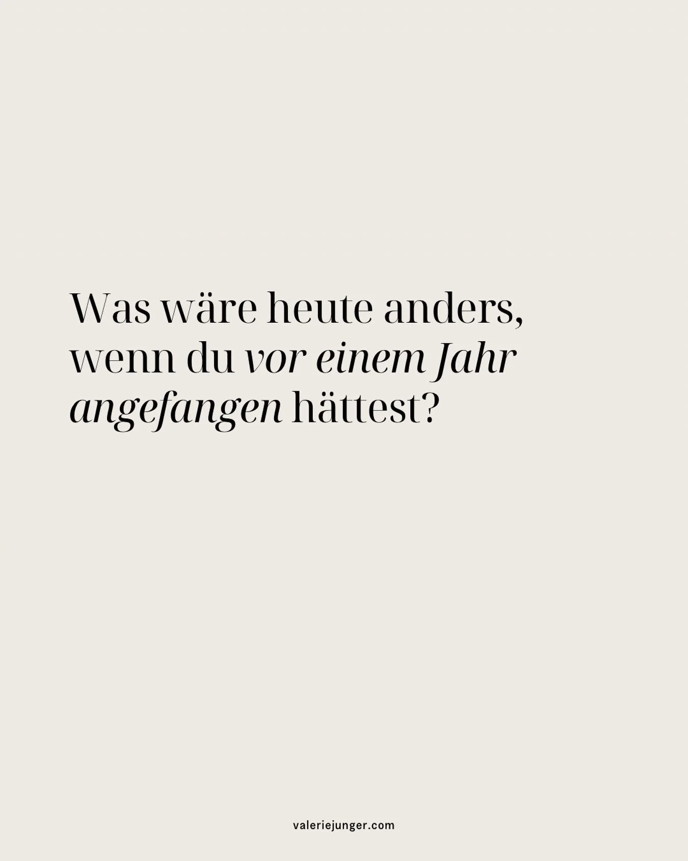 Stell dir vor, du h&auml;ttest vor einem Jahr angefangen.

➡️ Den Job gewechselt, der sich schon lange nicht mehr richtig anf&uuml;hlt. Stattdessen bist du jeden Morgen hingegangen und hast gehofft, dass es irgendwie besser wird.

➡️ Das eigene Busin