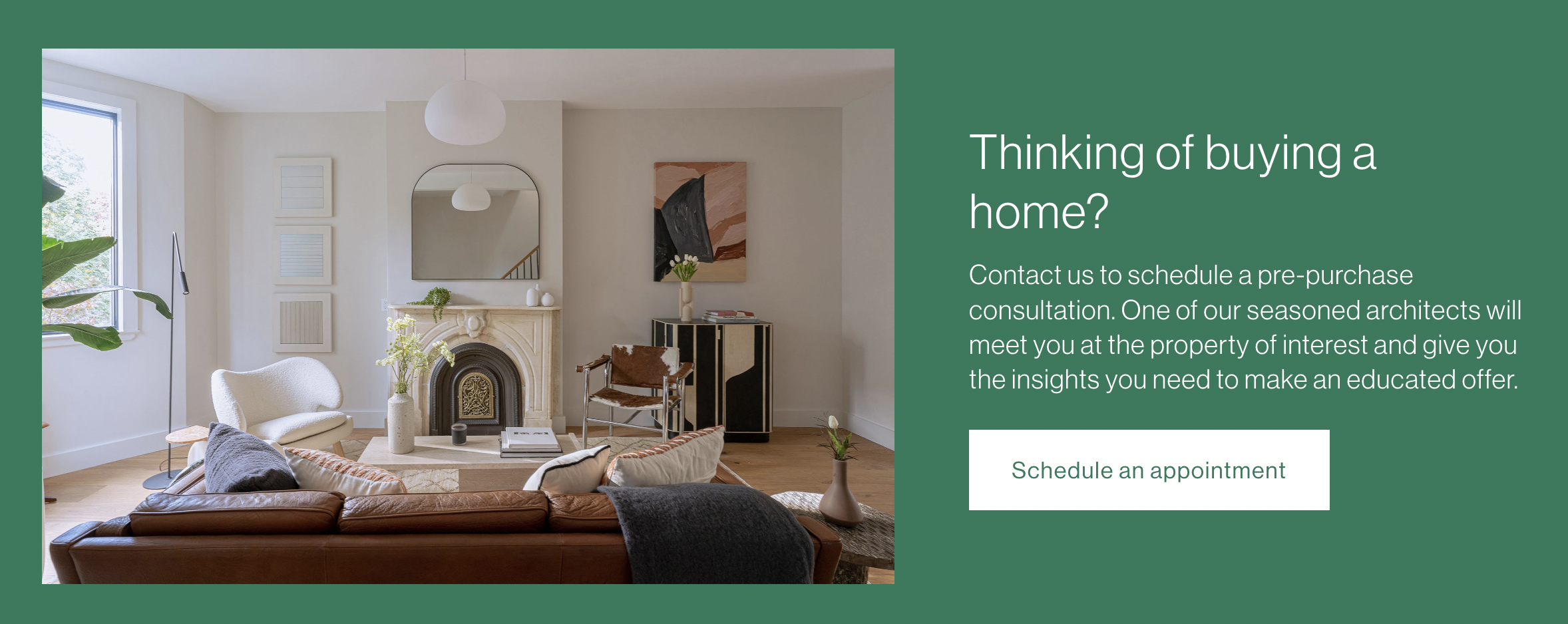Living room with a leather sofa, an armchair, a fireplace, artwork, and large window, with green overlay containing text about scheduling a home consultation.