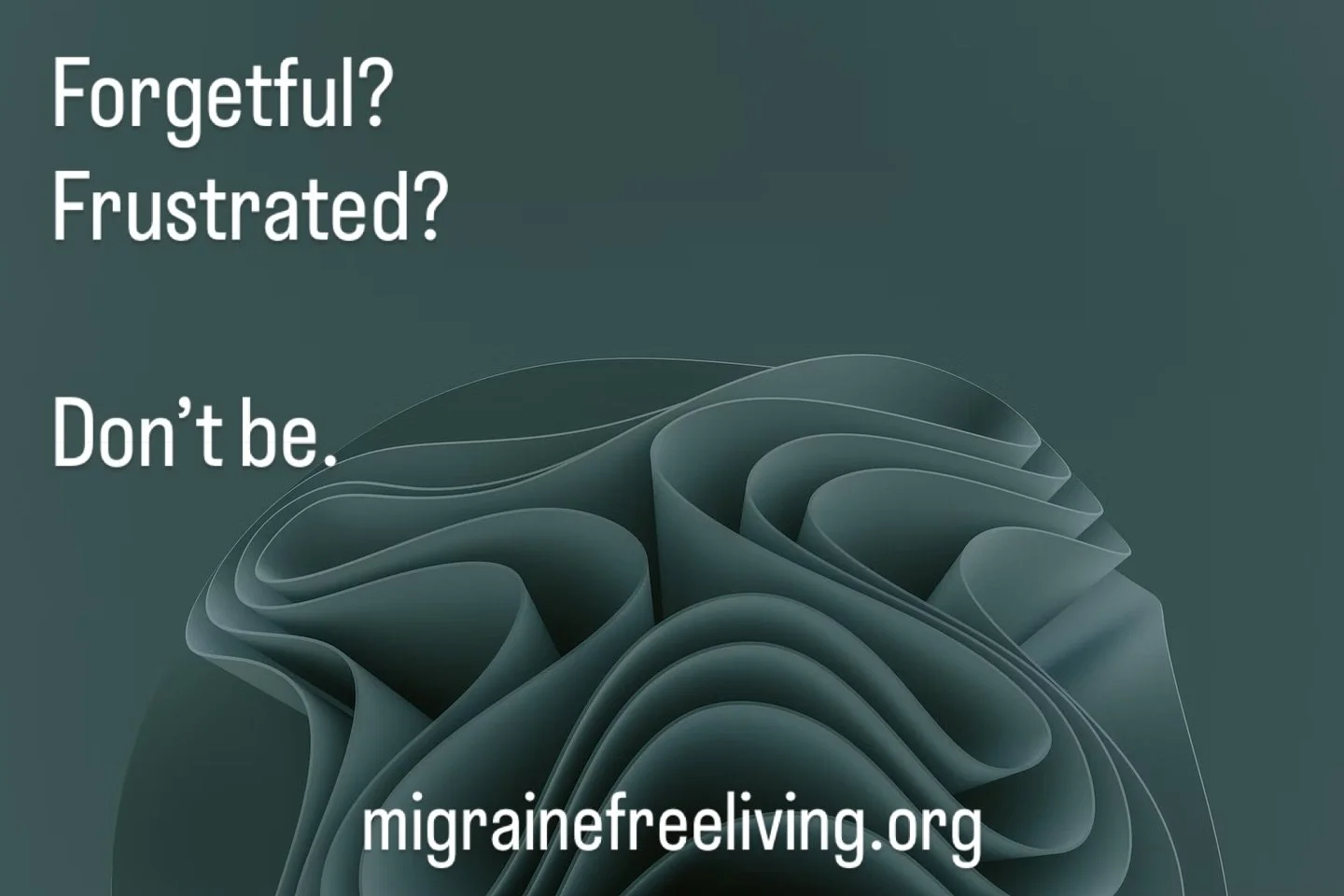 For more ways to boost brain function when dealing with memory impairment, check out our reviews of all natural and homeopathic adjuncts. 

Find relief. Naturally. 

migrainefreeliving.org