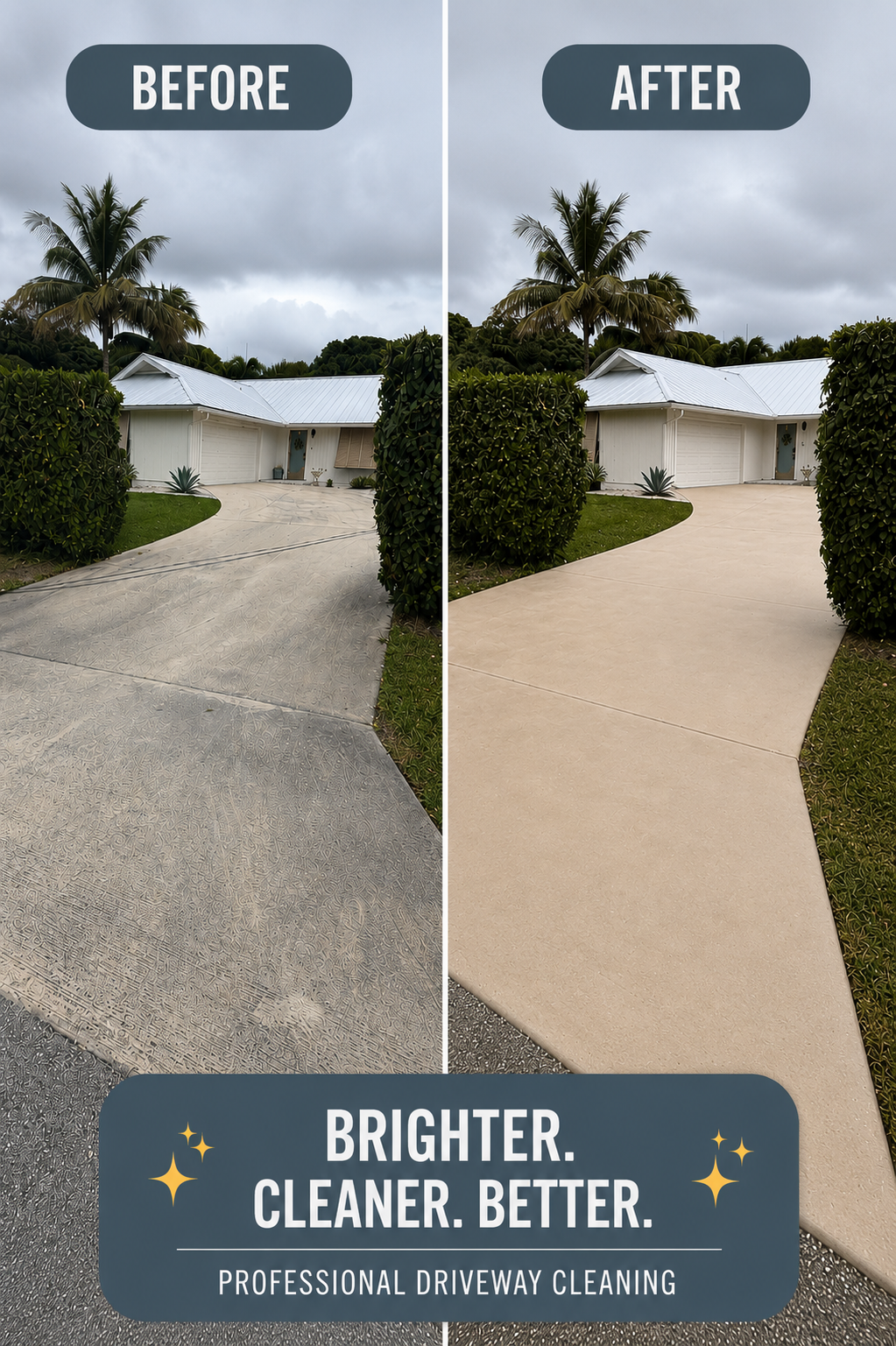 Side-by-side comparison of a concrete driveway before and after professional cleaning. The 'before' side shows a darker, stained driveway, while the 'after' side is brighter and cleaner. Title overlay reads 'Bright. Cleaner. Better.' with 'Professional Driveway Cleaning' subtitle.