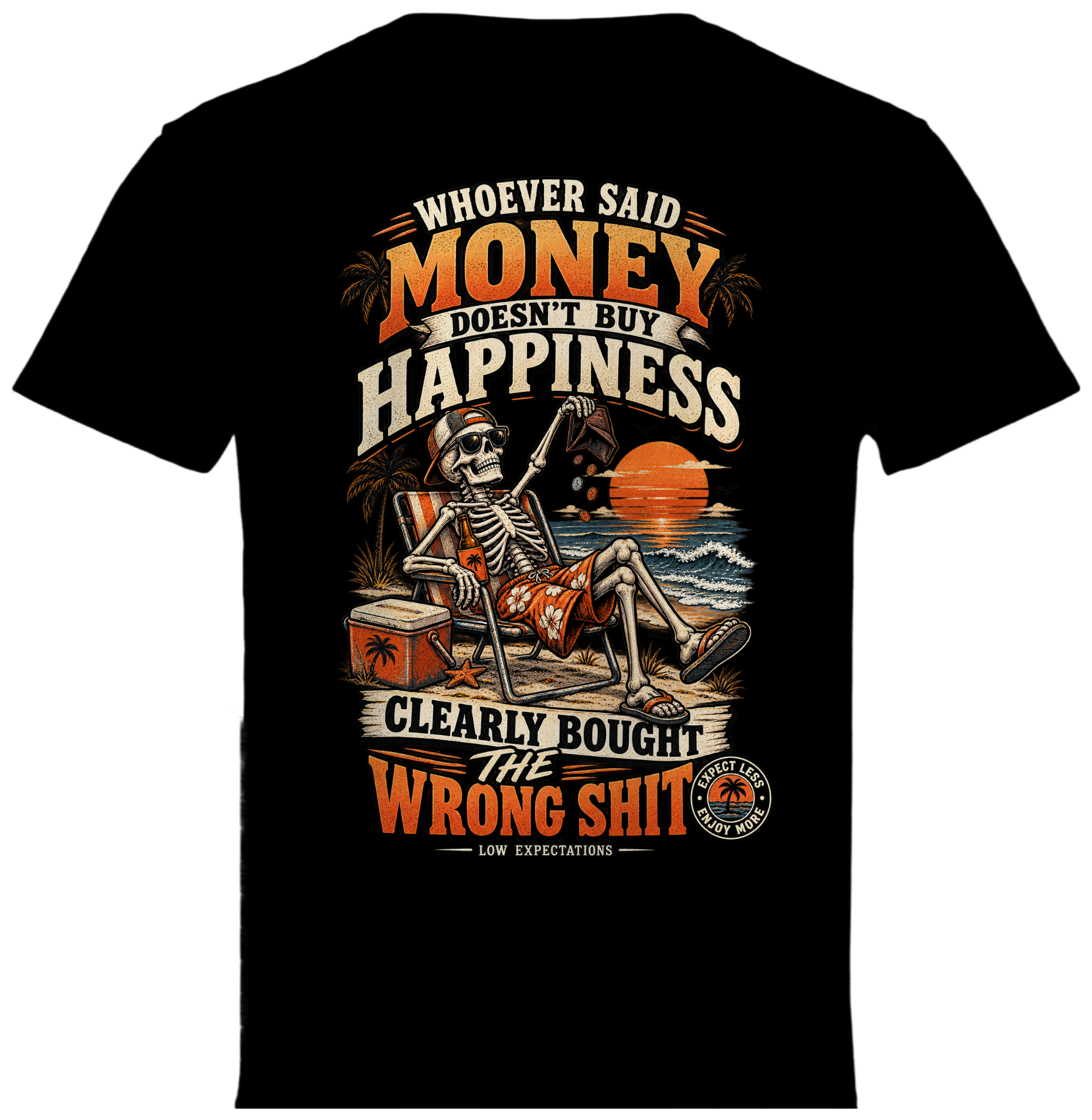 Low Expectations - money, can’t buy happiness