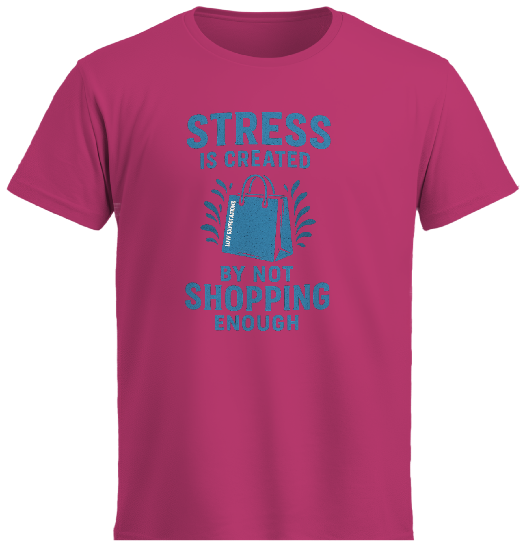 Stress is created by not shopping enough