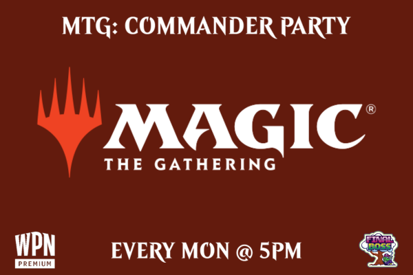 Monday Night Magic - Commander Party