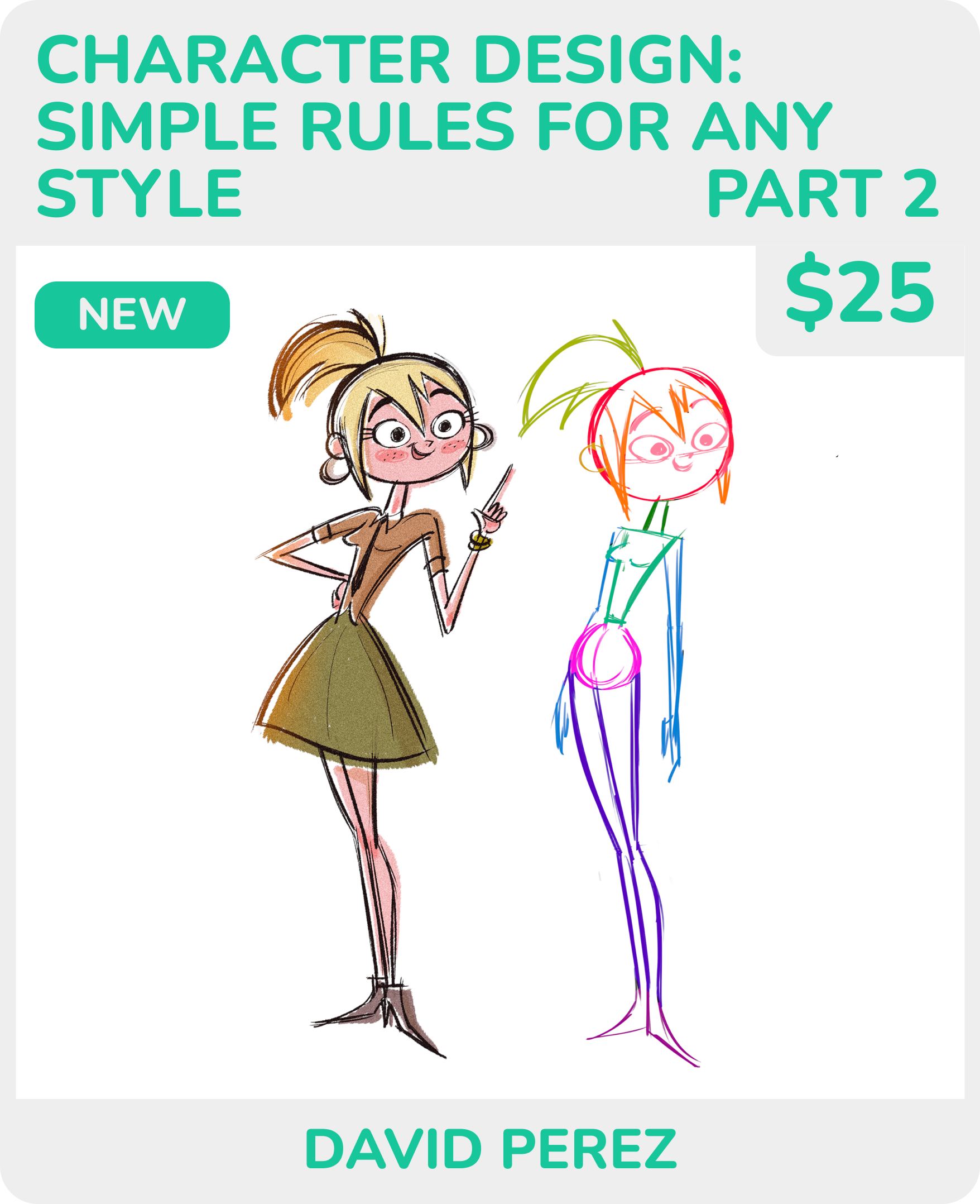 Book cover titled 'Character Design: Simple Rules for Any Style Part 2' by David Perez, featuring two illustrated characters, a detailed one and a rough sketch.