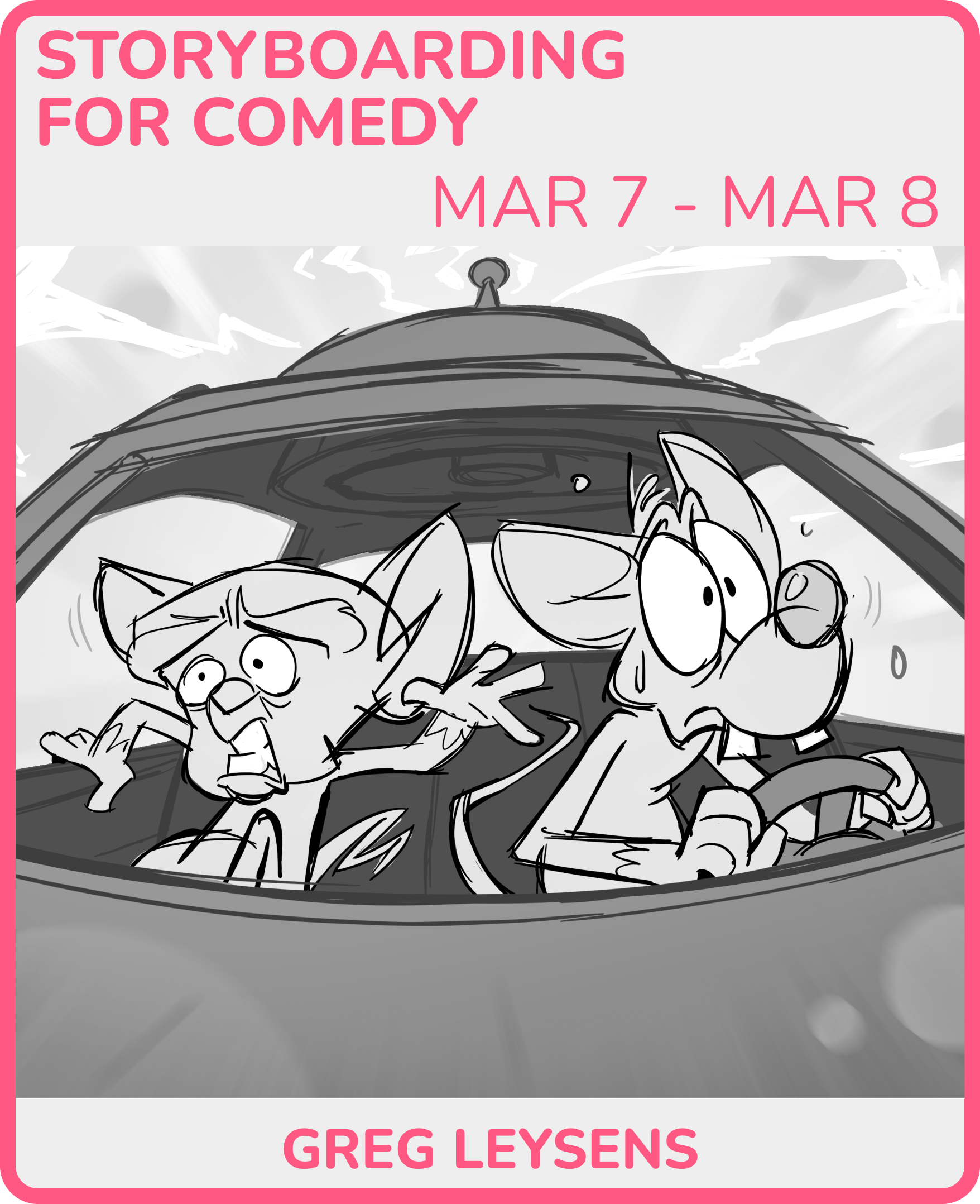 A cartoon-style black and white sketch of two anthropomorphic animals, a cat and a dog, inside a spaceship cockpit with surprised and worried expressions. Outside the spaceship, the sky is cloudy and turbulent. The artwork promotes a storytelling event for comedy happening on March 7 and 8, and credits Greg Leysens.