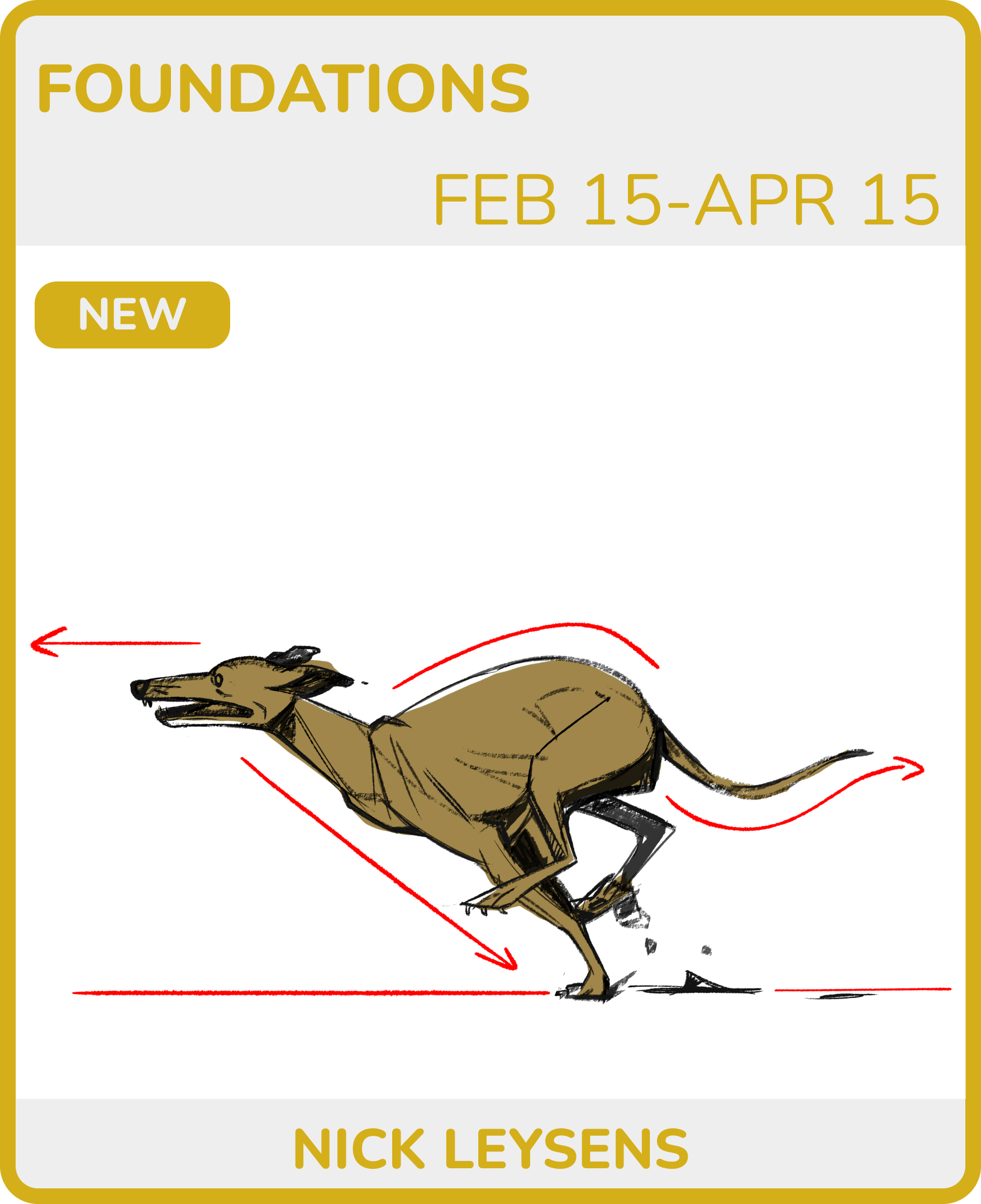 A cartoon-style illustration of a running dog with red arrows indicating its running stance, on a white background with yellow borders and text describing a foundation event from February 15 to April 15, led by Nick Leysens.