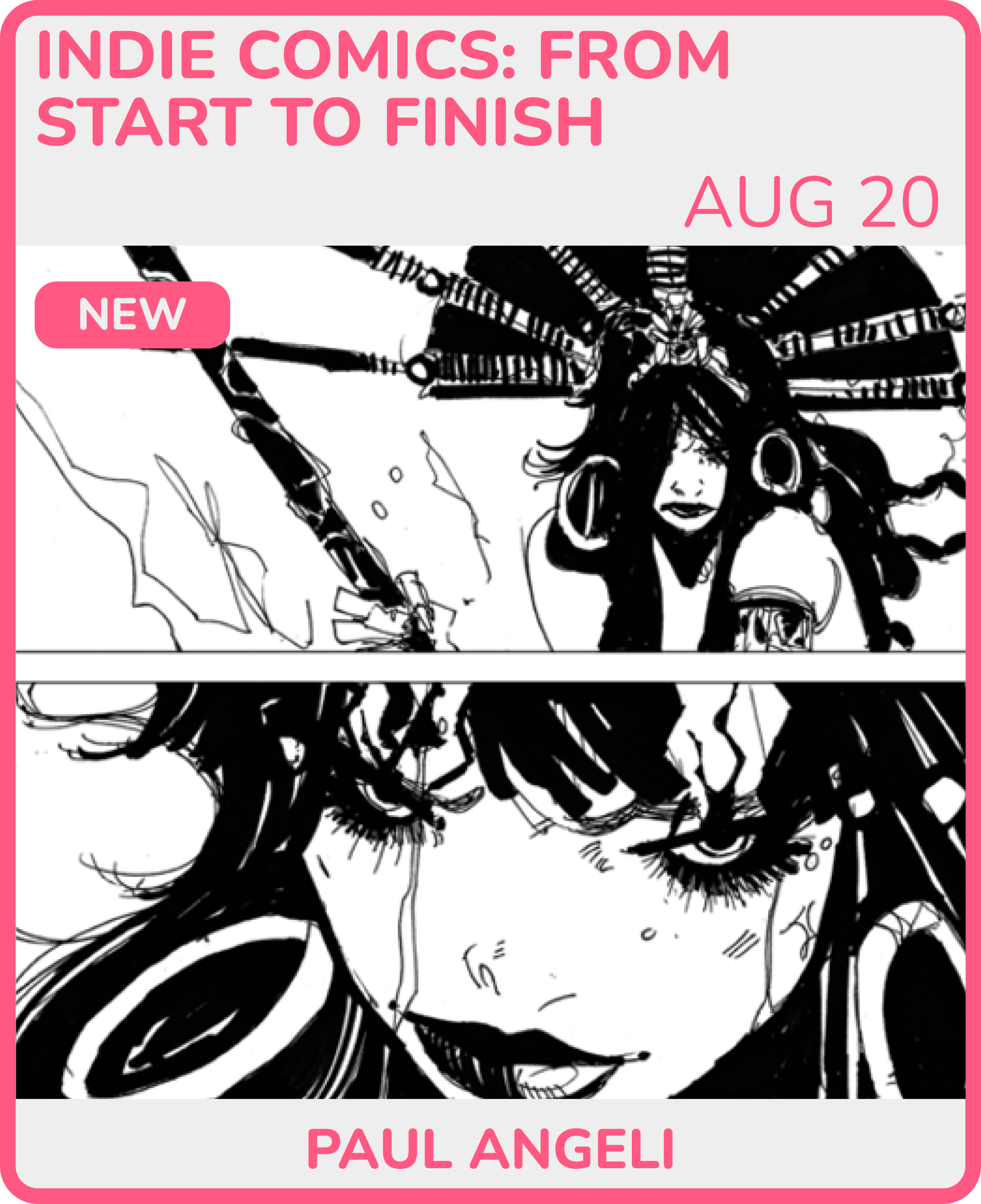 Book cover titled 'Indie Comics: From Start to Finish' by Paul Angeli, featuring a black and white illustration of a woman with curly hair and earrings.