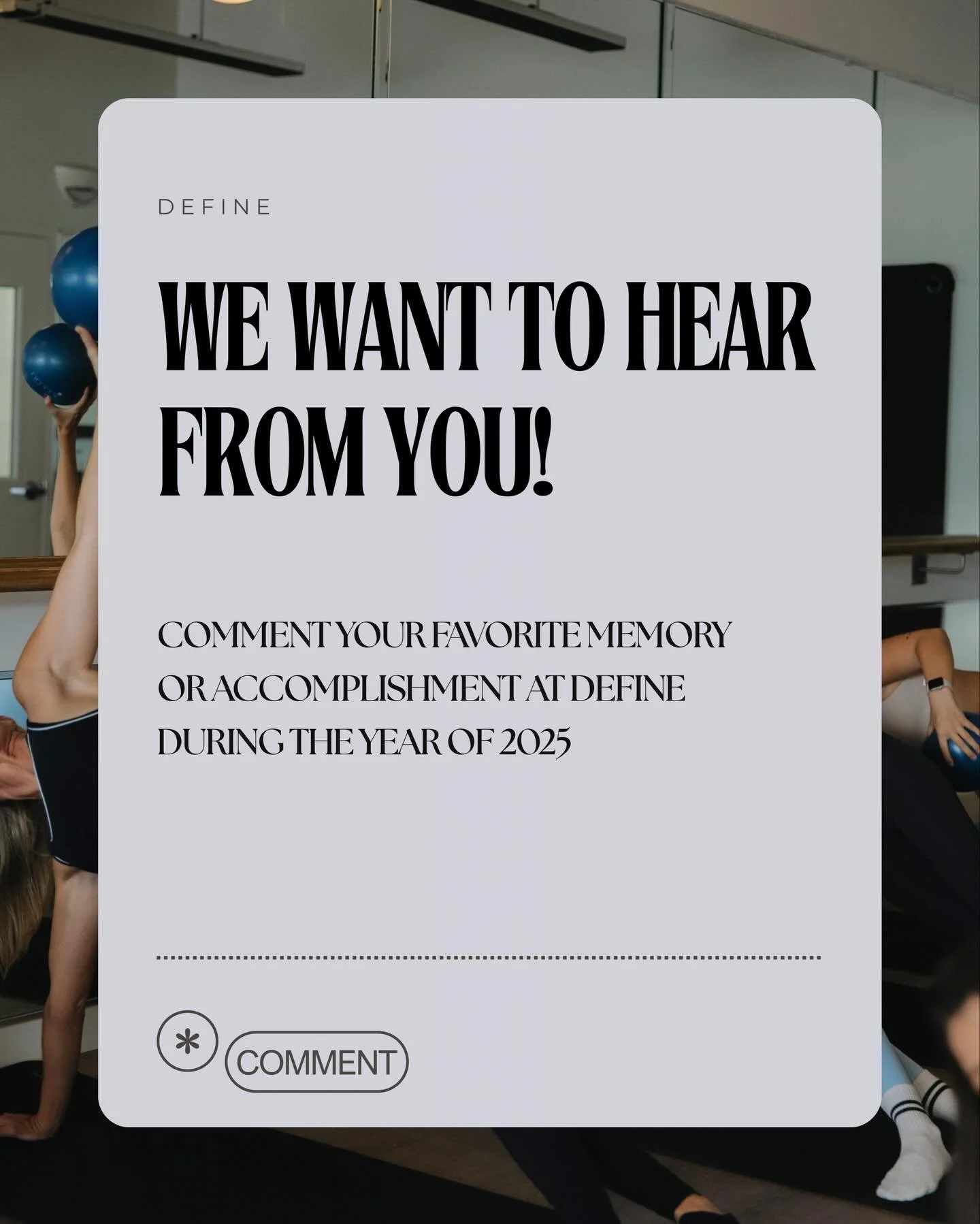 DEFINE FAM!

Drop your favorite memory or accomplishment at Define from 2025. 💙