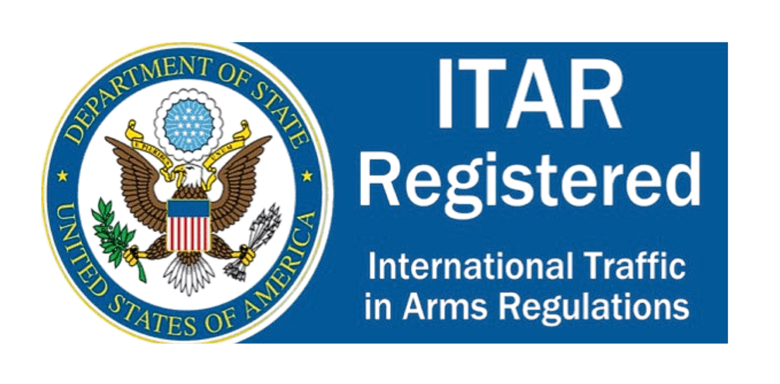 U.S. Department of State, Federal Seal, with the words 'ITAR Registered International Traffic in Arms Regulations' to the right.