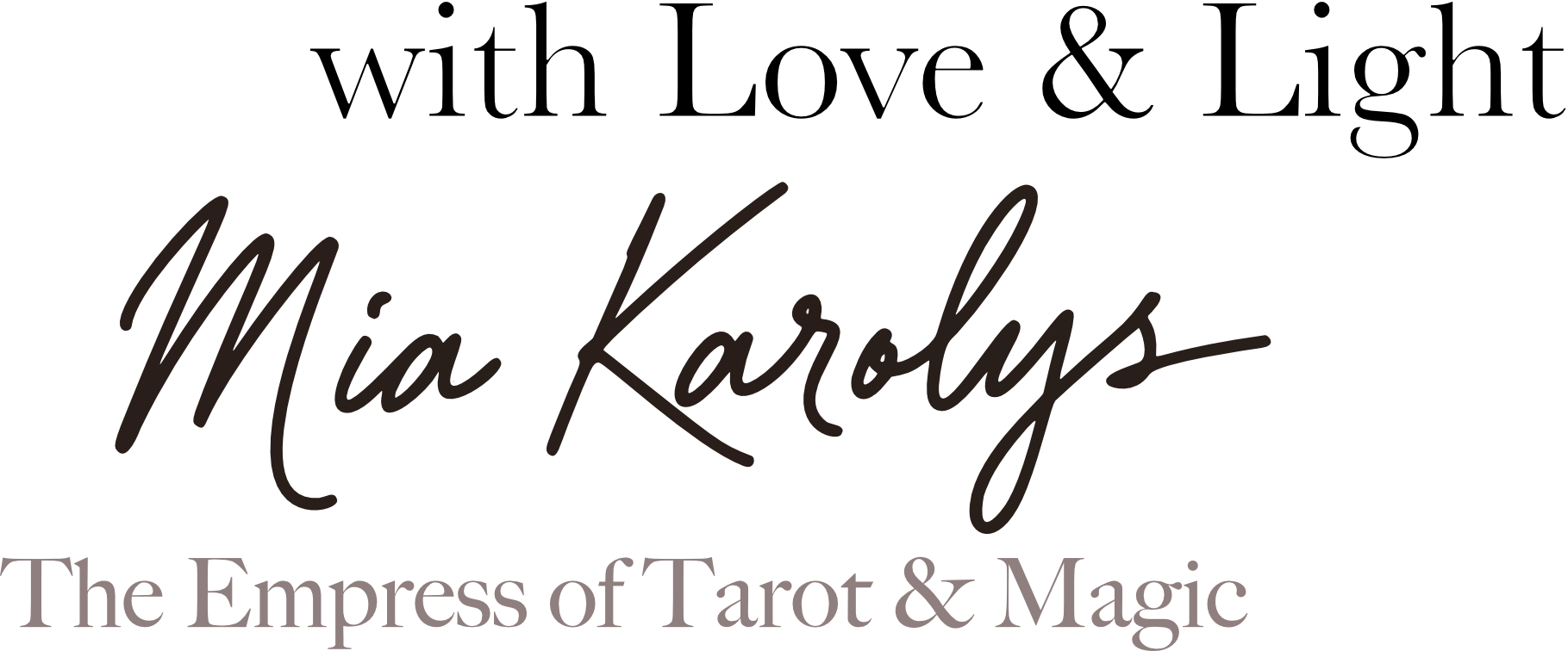 Book cover titled 'With Love & Light Mia Karolys The Empress of Tarot & Magic' with decorative text.